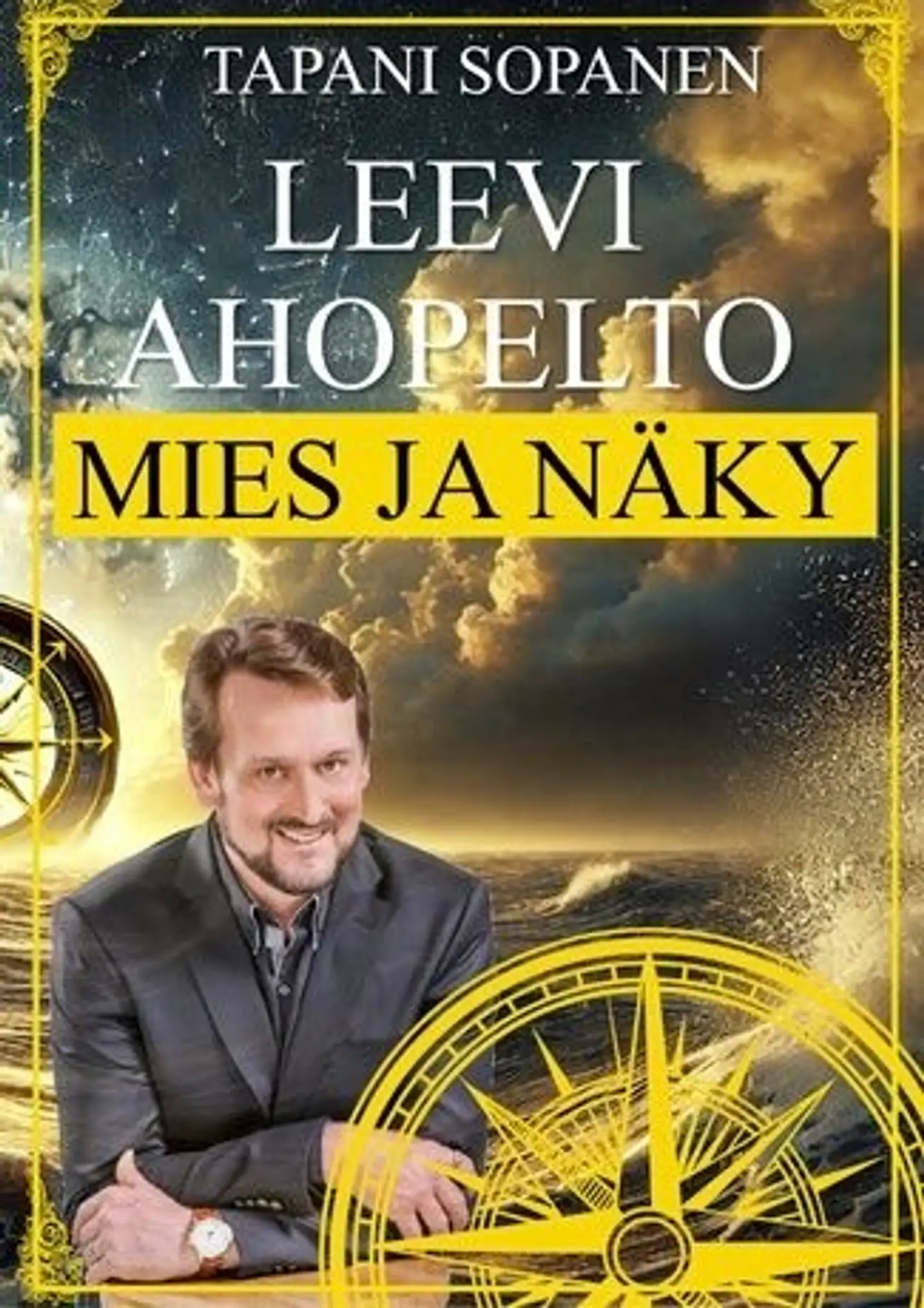 Sopanen, Leevi Ahopelto - Mies ja näky