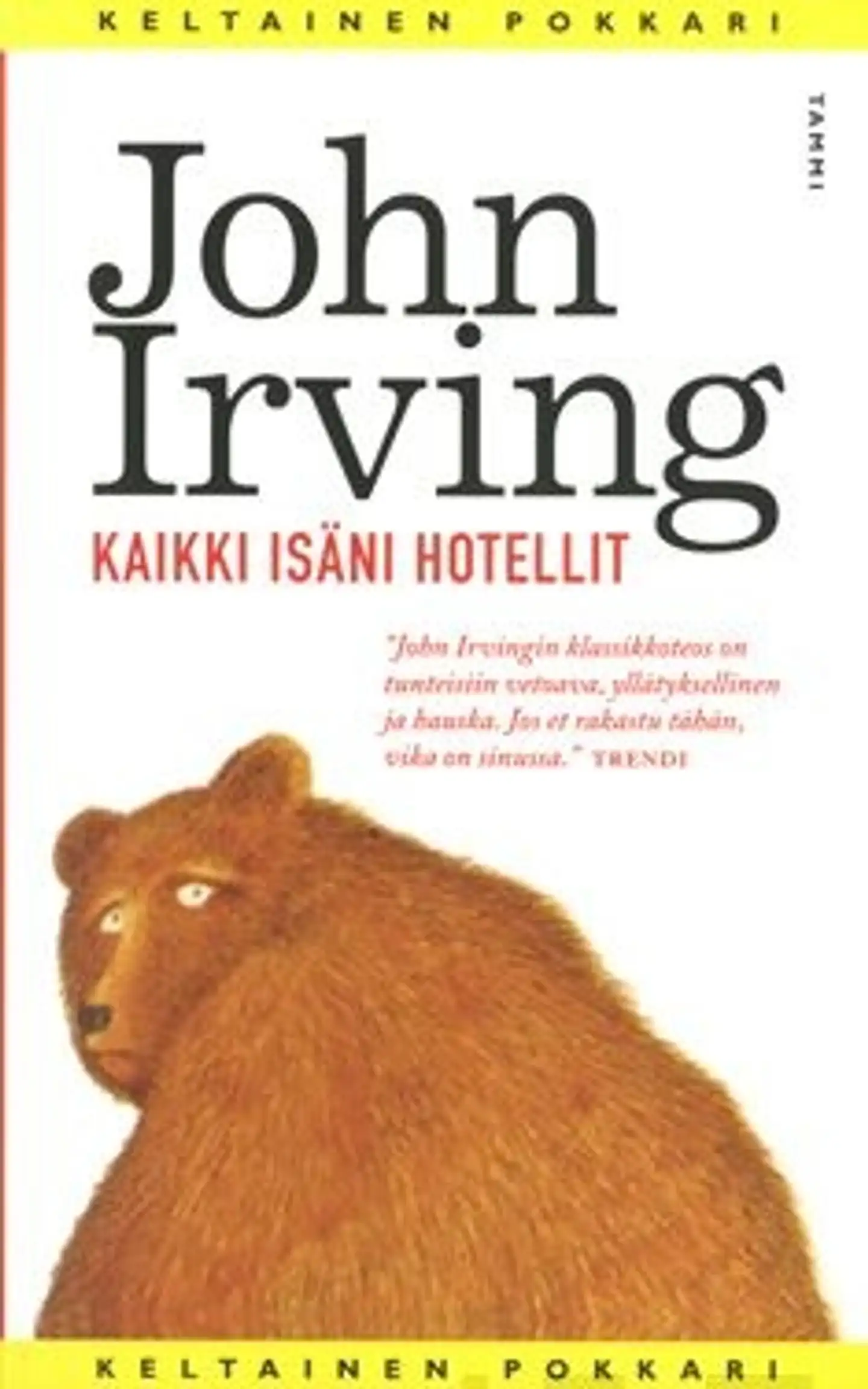 Irving, Kaikki isäni hotellit