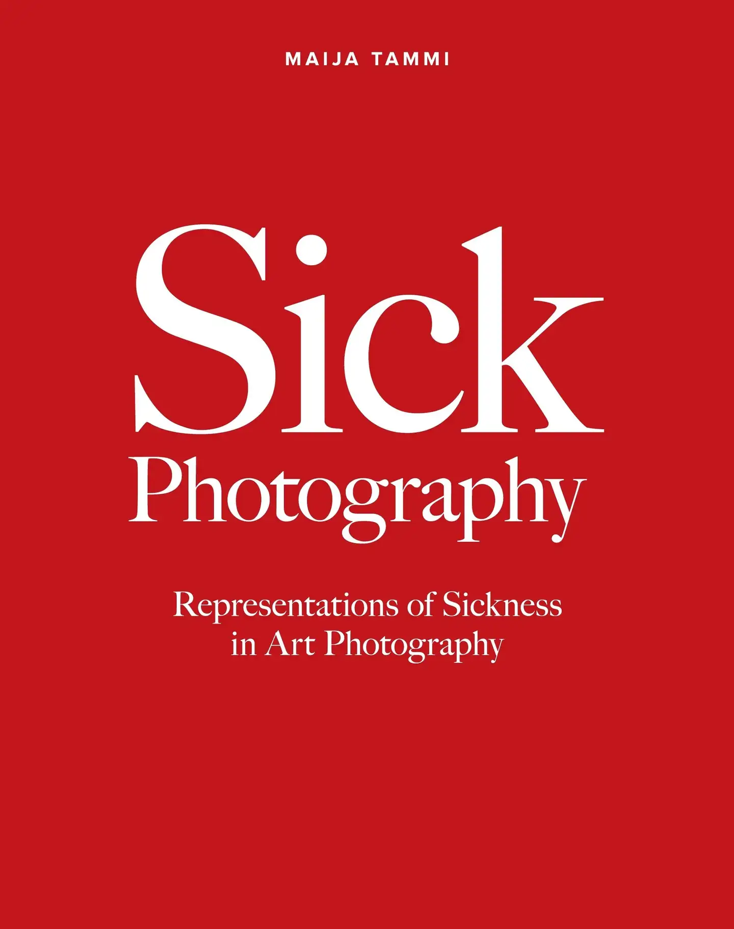 Tammi, Sick Photography - Representations of Sickness in Art Photography