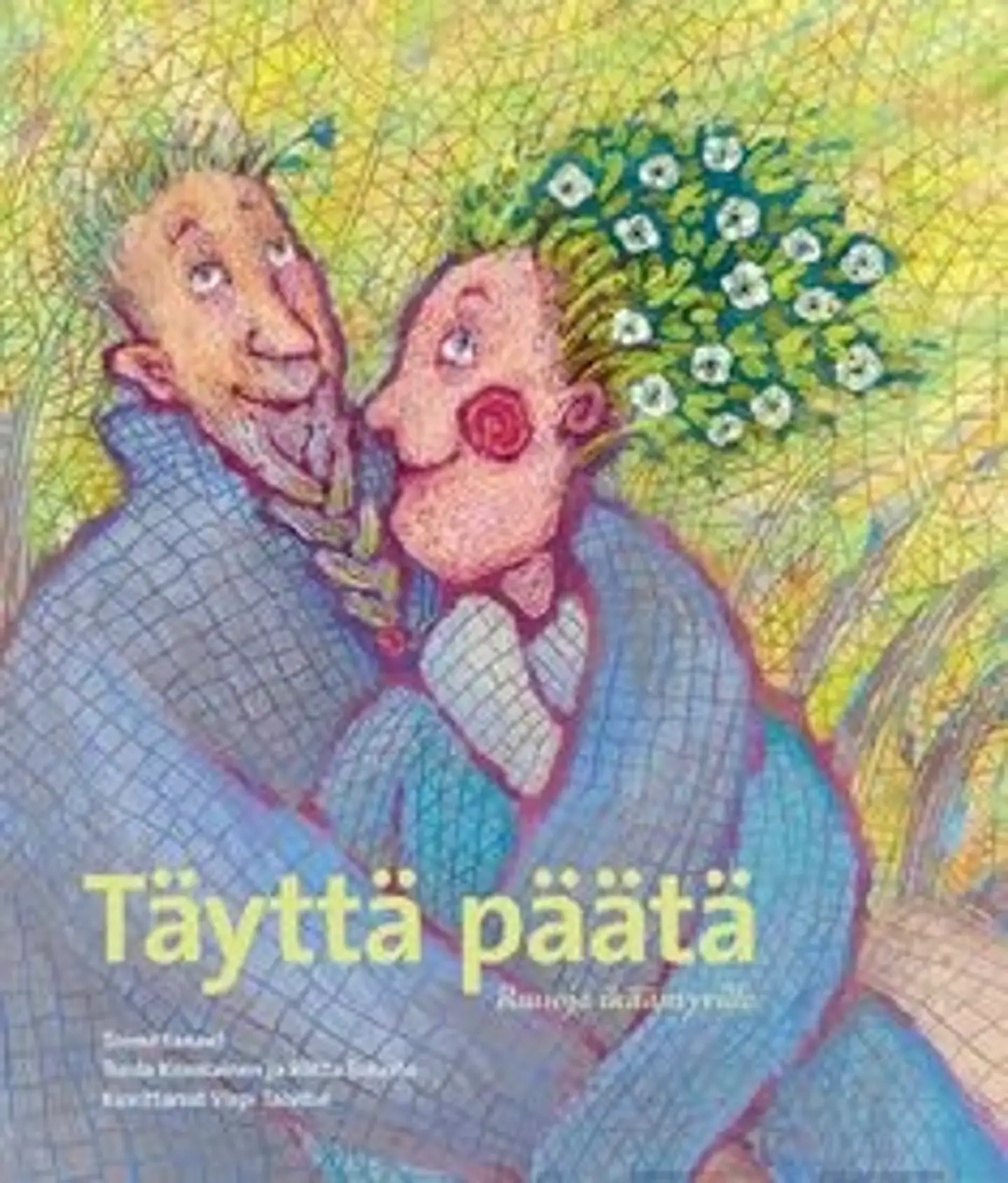 Täyttä päätä - runoja ikääntyville