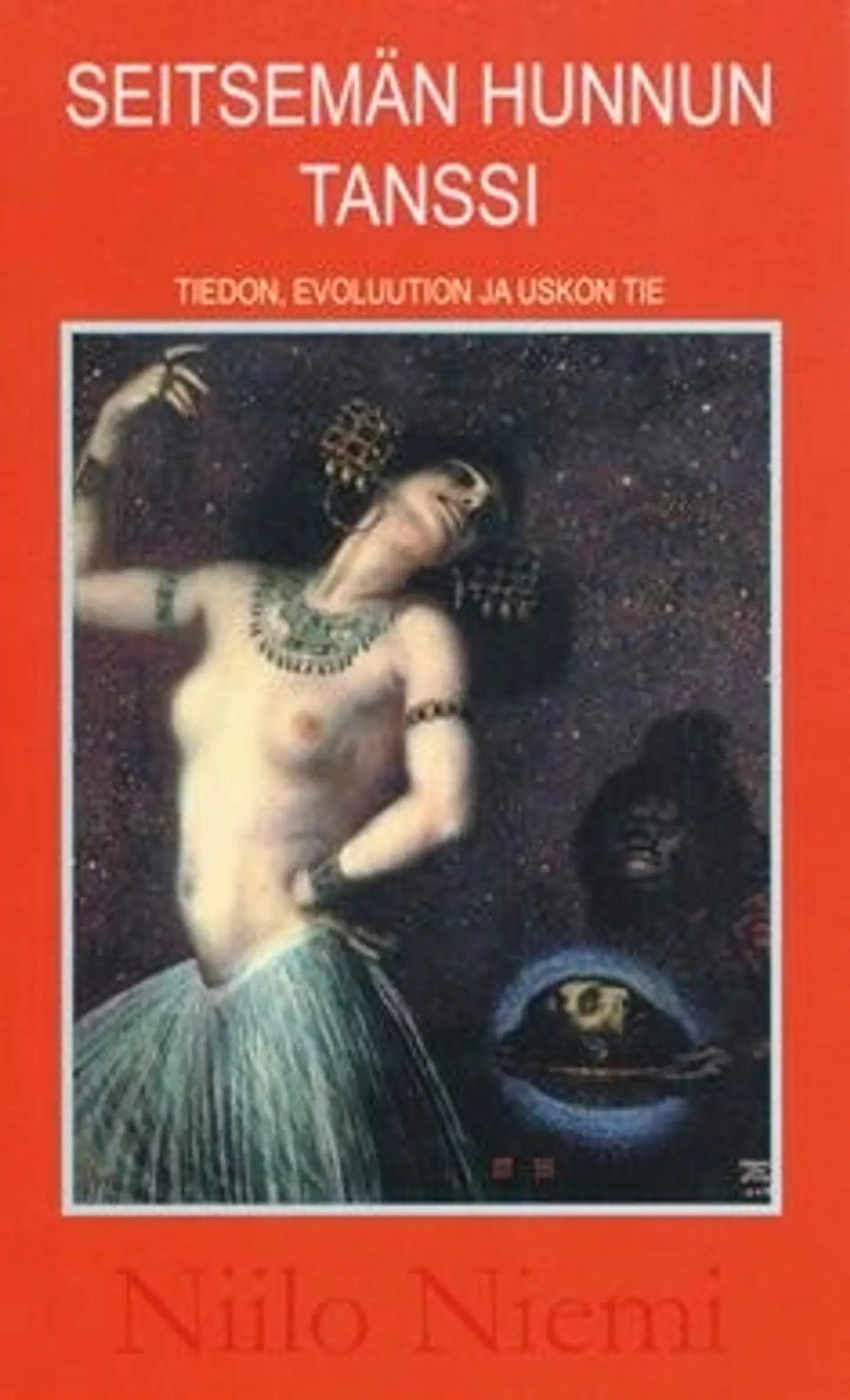 Niemi, Seitsemän hunnun tanssi - tiedon, evoluution ja uskon tie