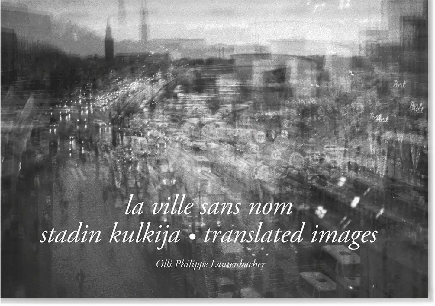 La ville sans nom - Stadin kulkija - Translated Images