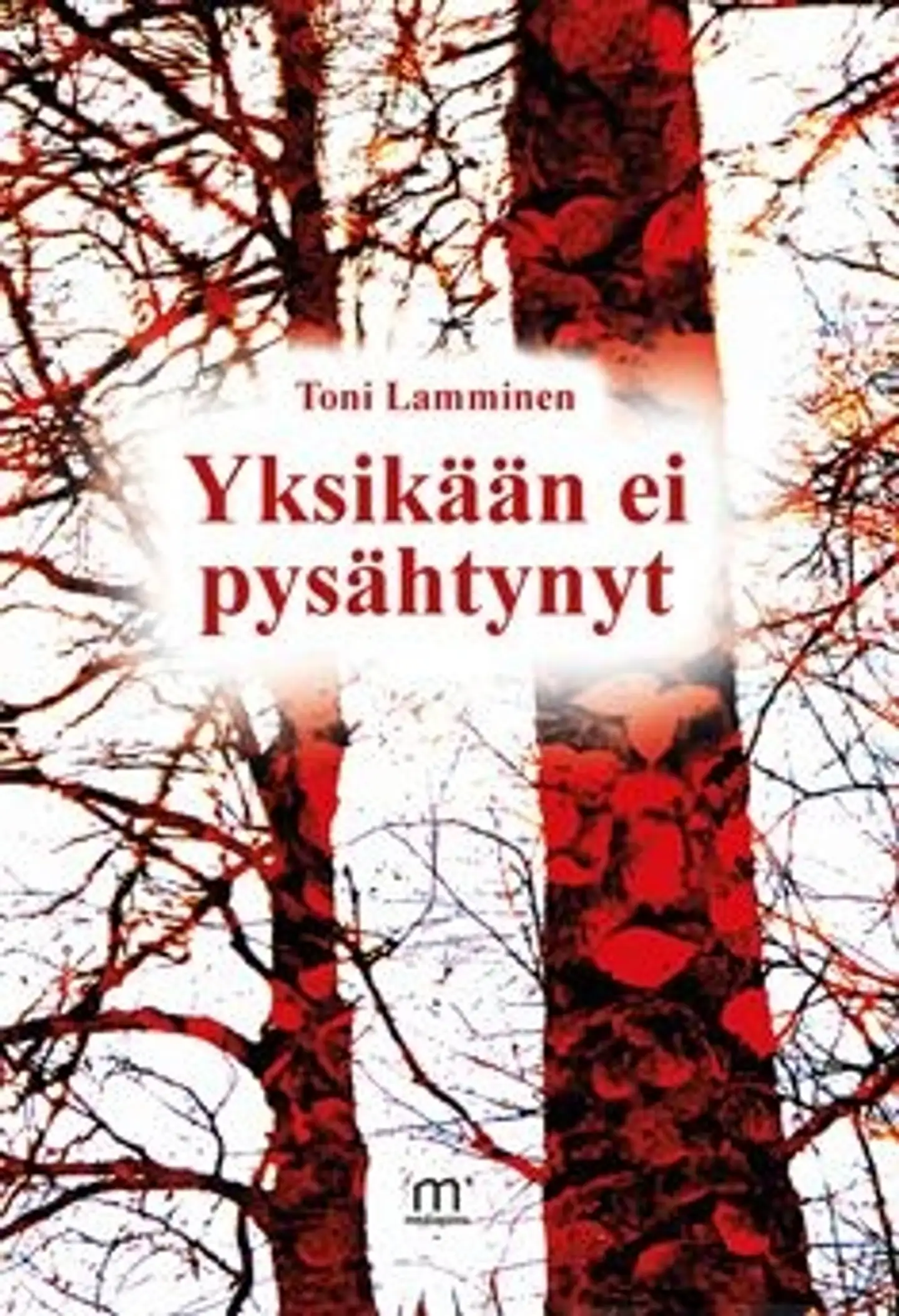 Lamminen, Yksikään ei pysähtynyt