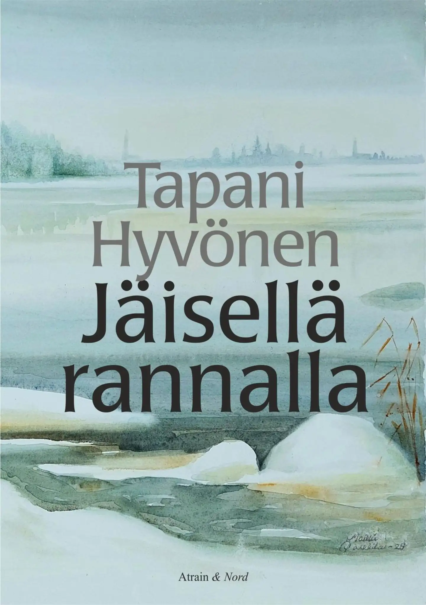 Hyvönen, Jäisellä rannalla