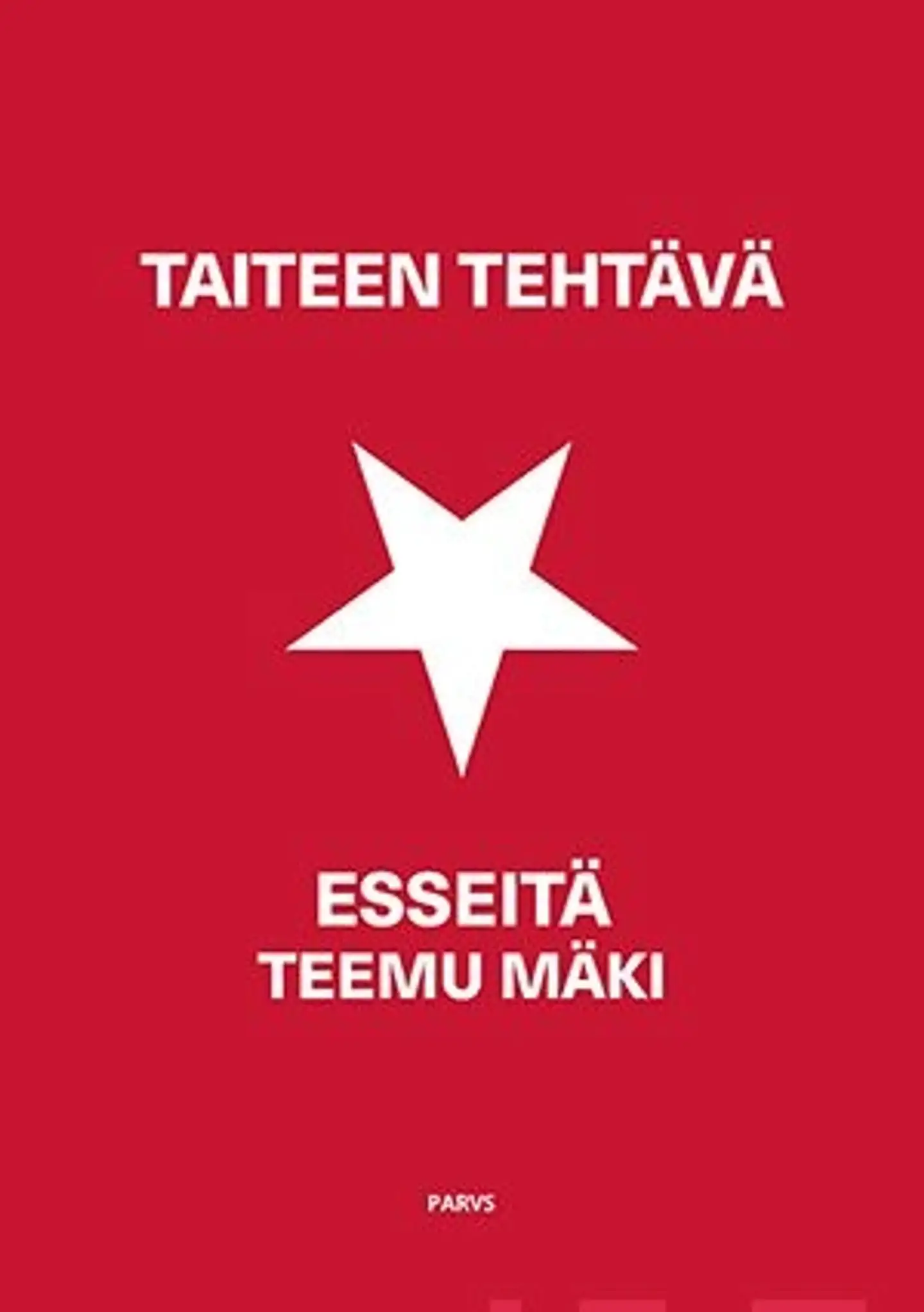 Mäki, Taiteen tehtävä - Esseitä