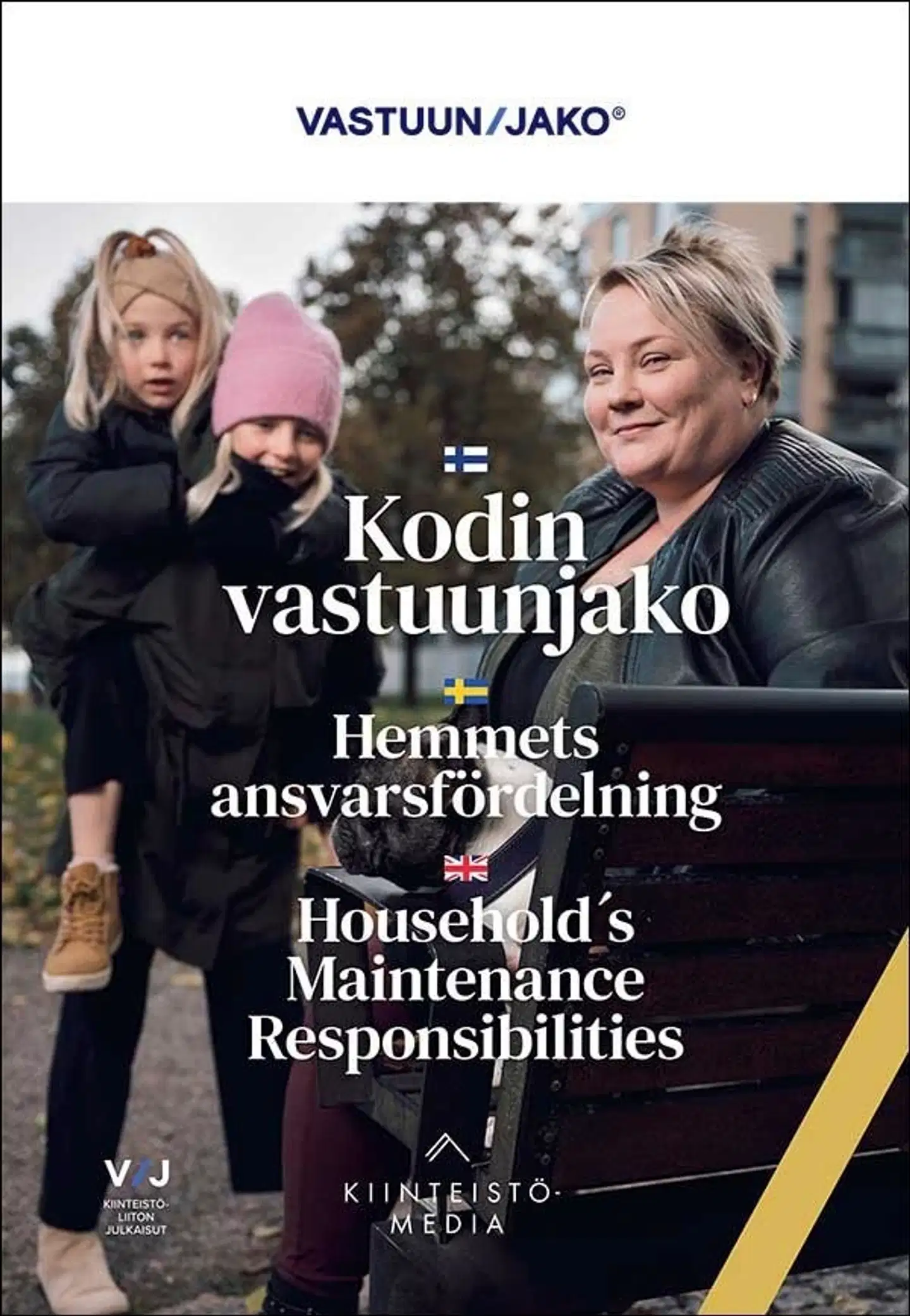 Kodin vastuunjako - Hemmets ansvarsfördelning : Household’s Maintenance Responsibilities