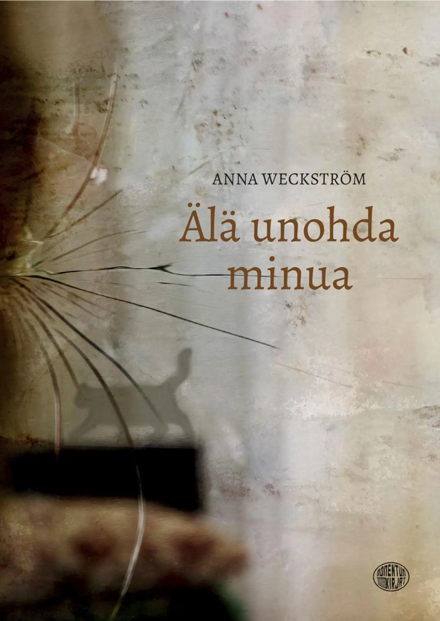 Weckström, Älä unohda minua