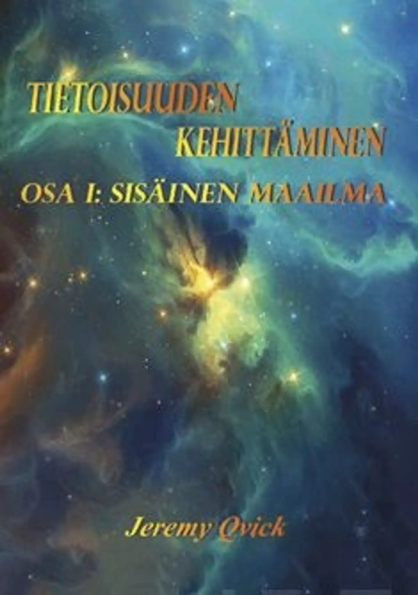 Qvick, Tietoisuuden kehittäminen