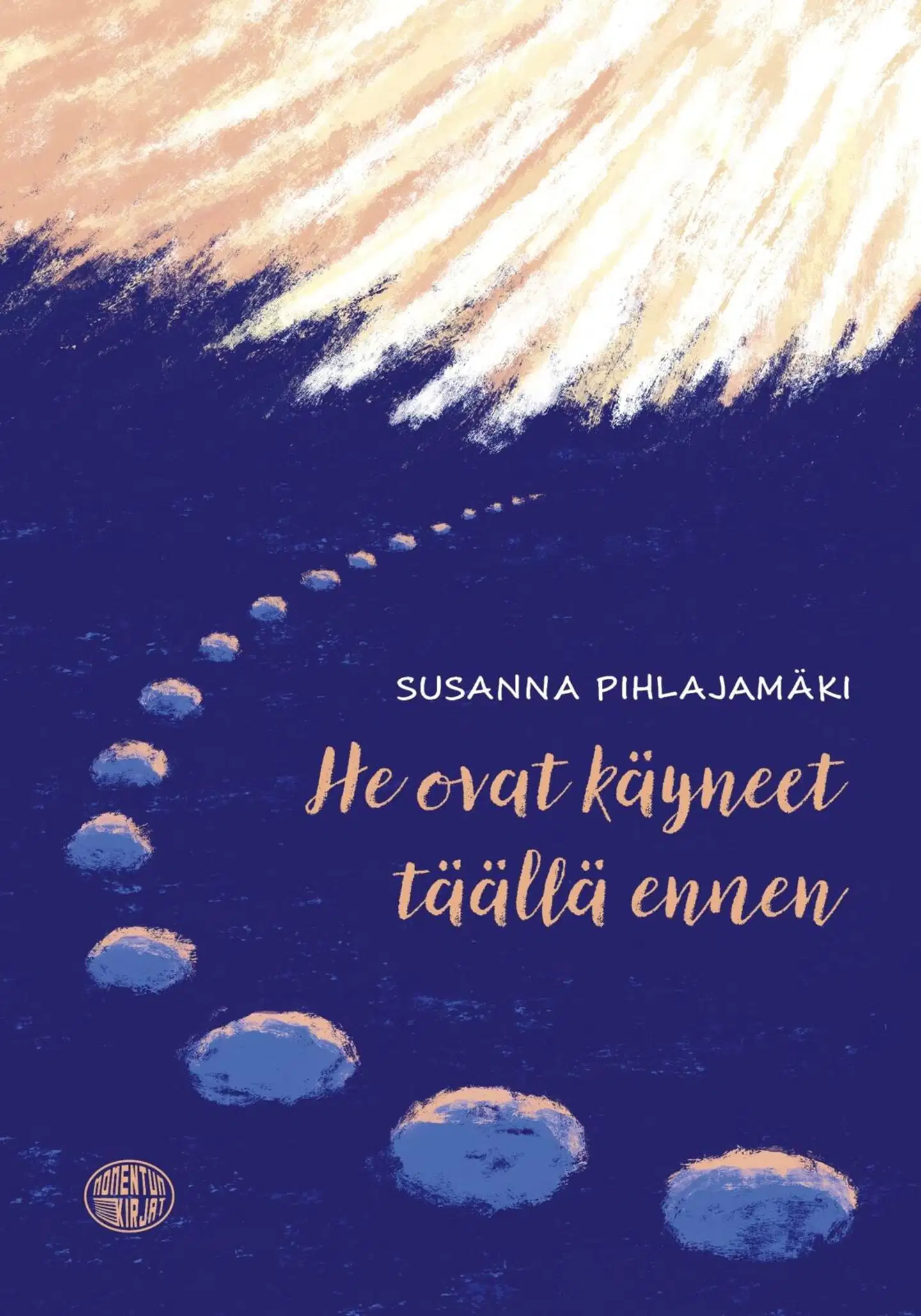 Pihlajamäki, He ovat käynneet täällä ennen