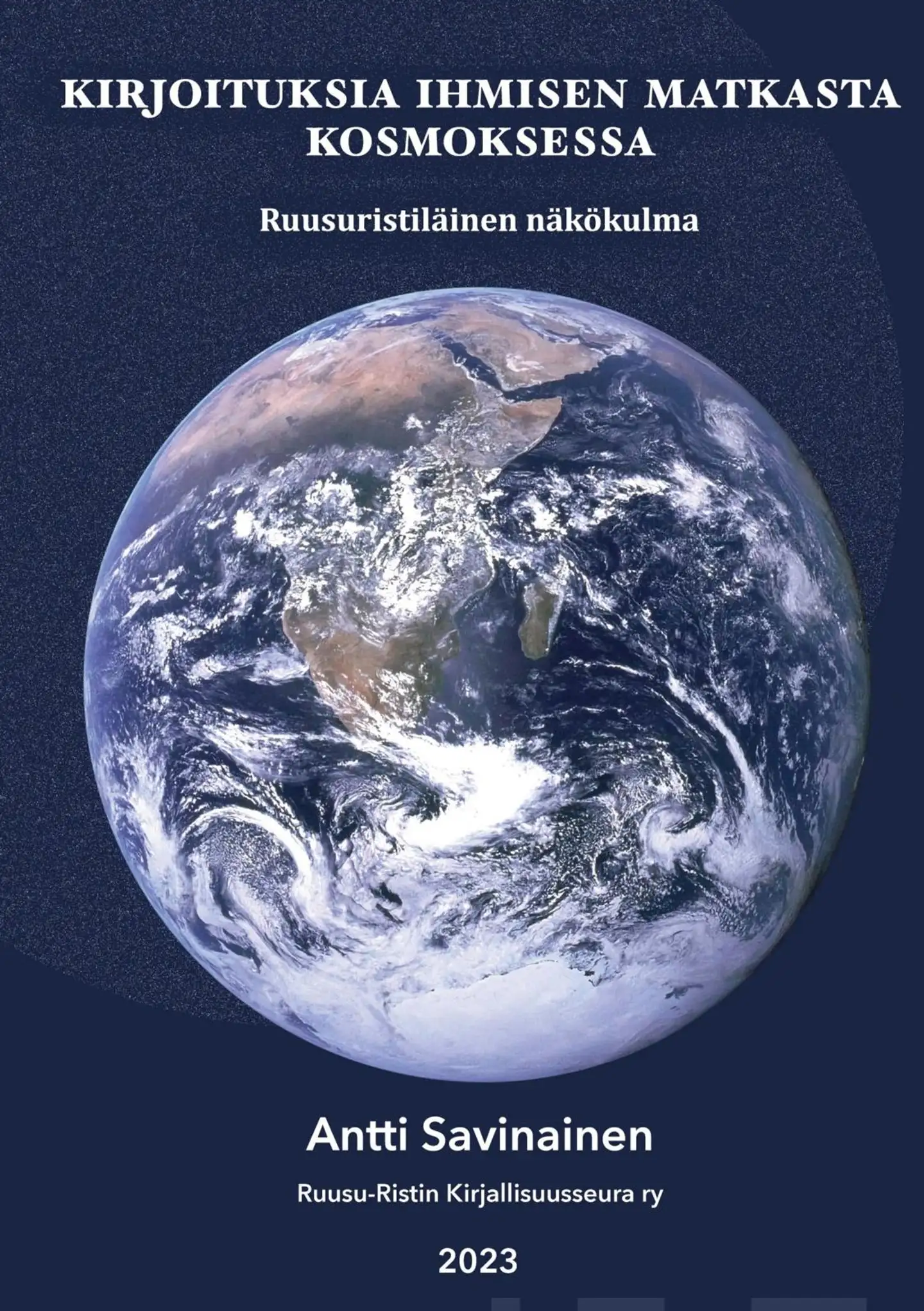 Savinainen, Kirjoituksia ihmisen matkasta Kosmoksessa - Ruusuristiläinen näkökulma