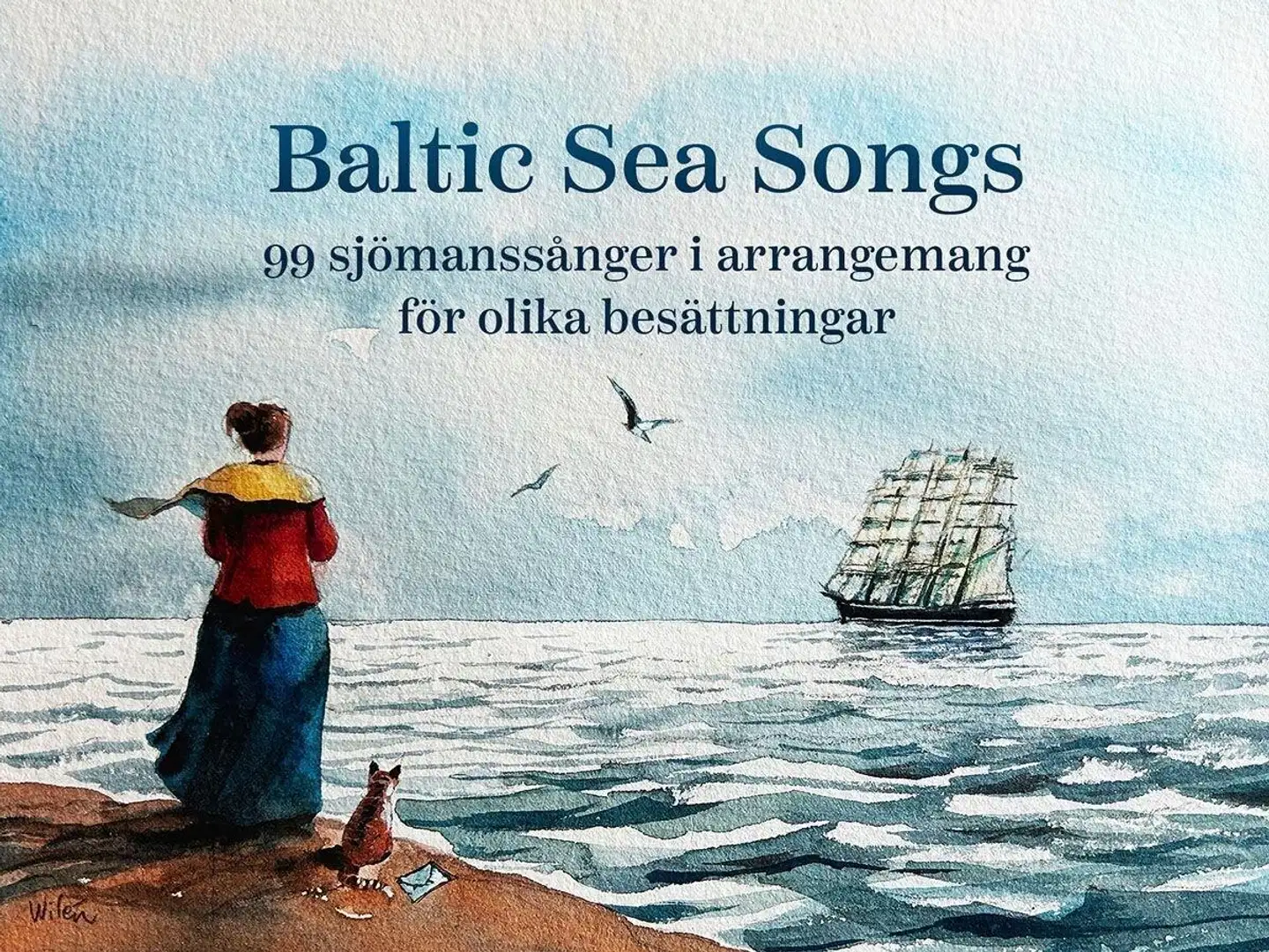 Baltic Sea Songs - 99 sjömanssånger i arrangemang för olika besättningar