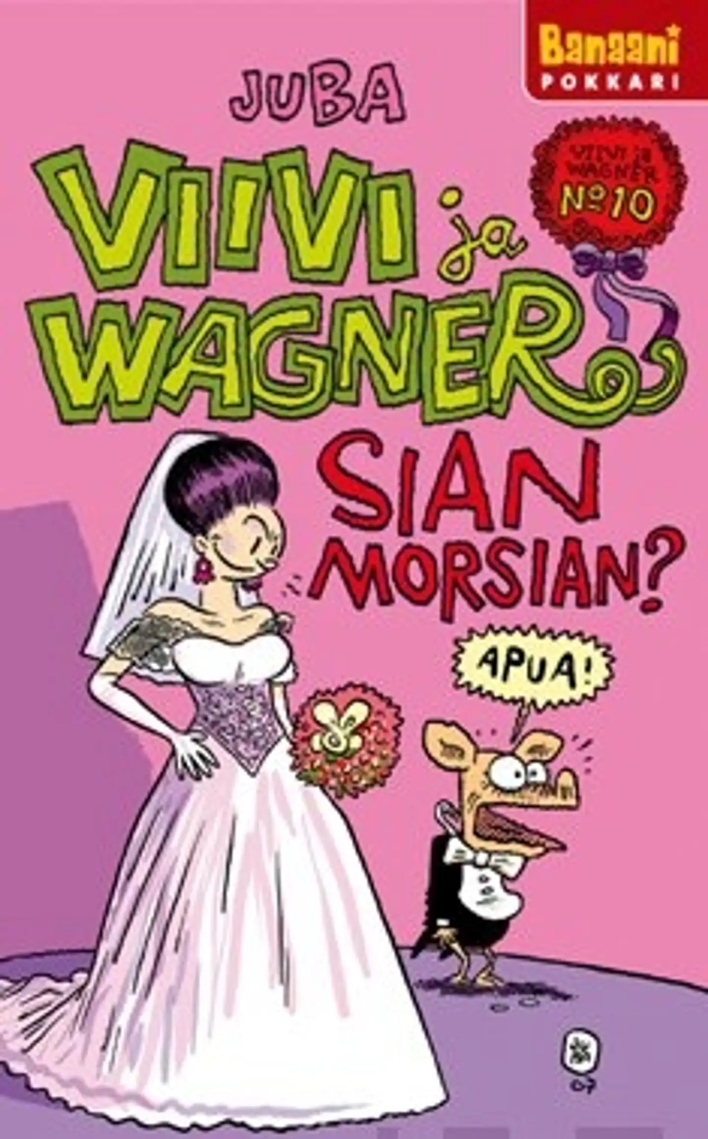 Viivi ja Wagner 10 - Sian morsian