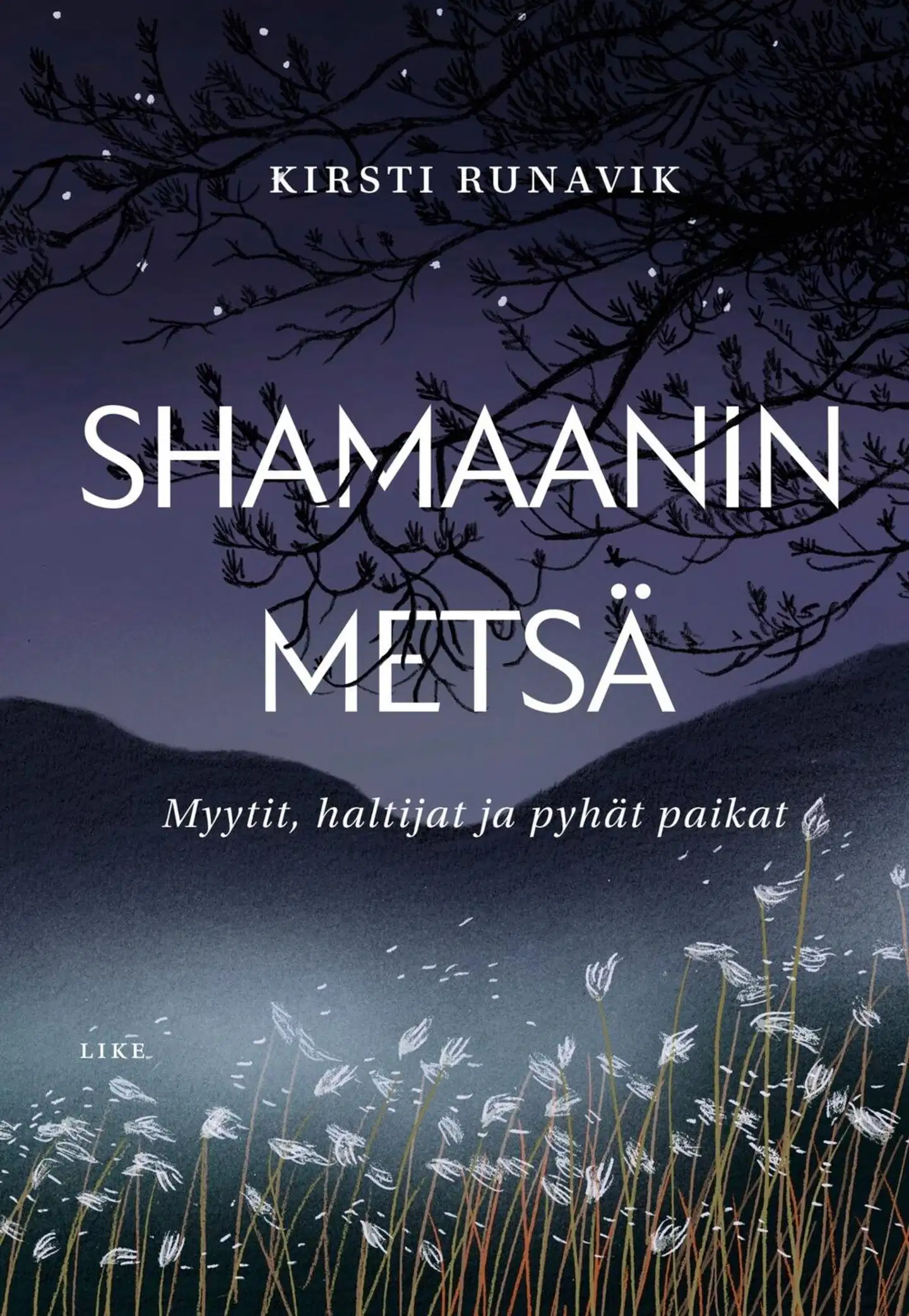 Runavik, Shamaanin metsä