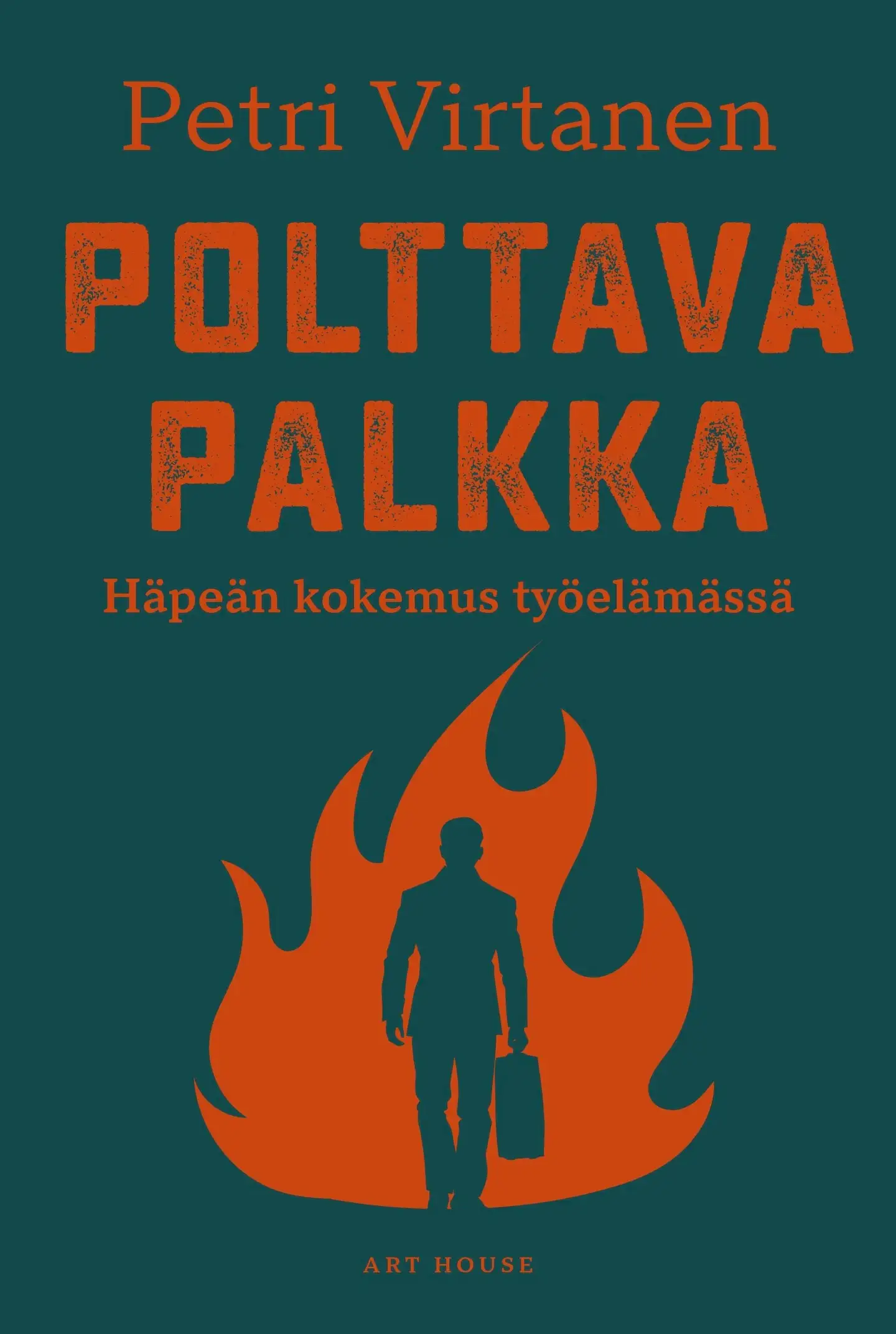 Virtanen, Polttava palkka - Häpeän kokemus työelämässä