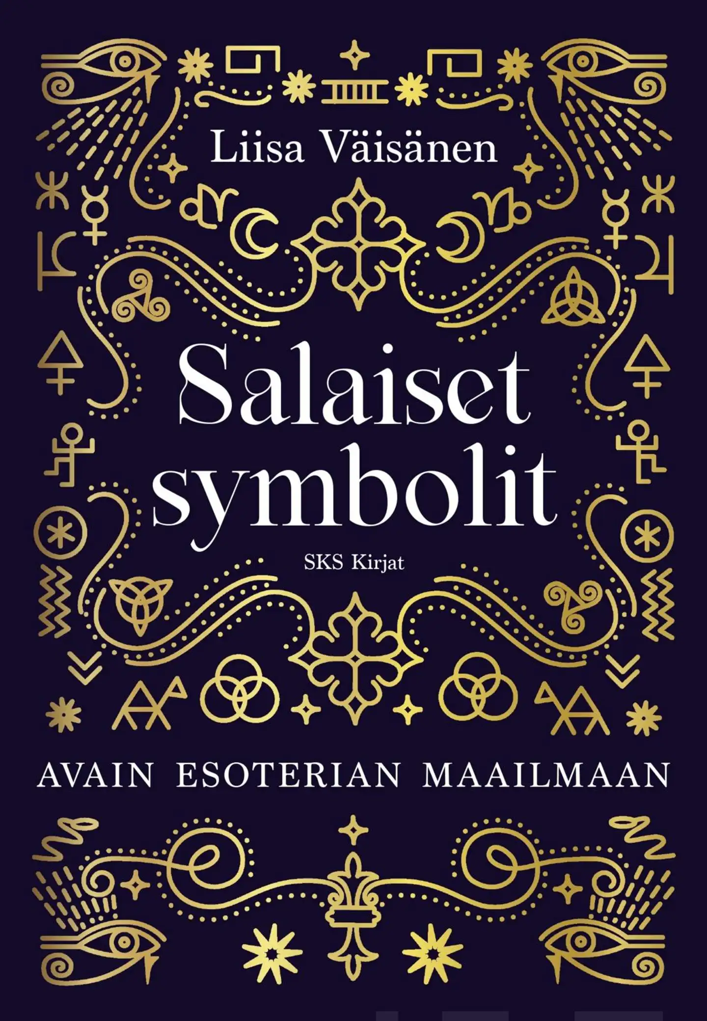 Väisänen, Salaiset symbolit - Avain esoterian maailmaan