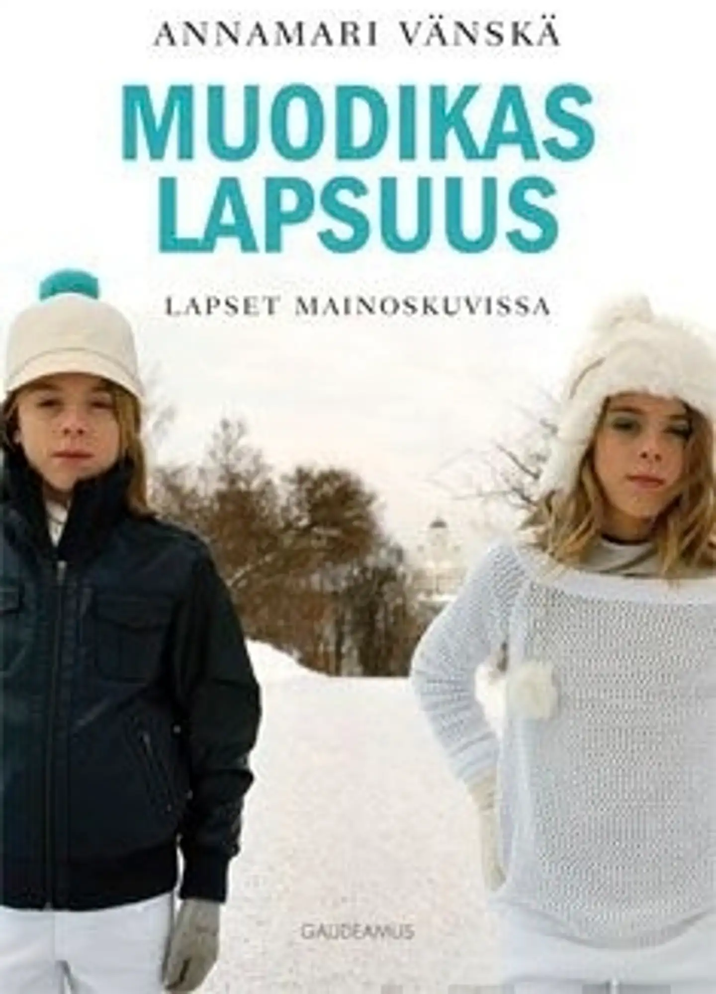 Vänskä, Muodikas lapsuus - lapset mainoskuvissa