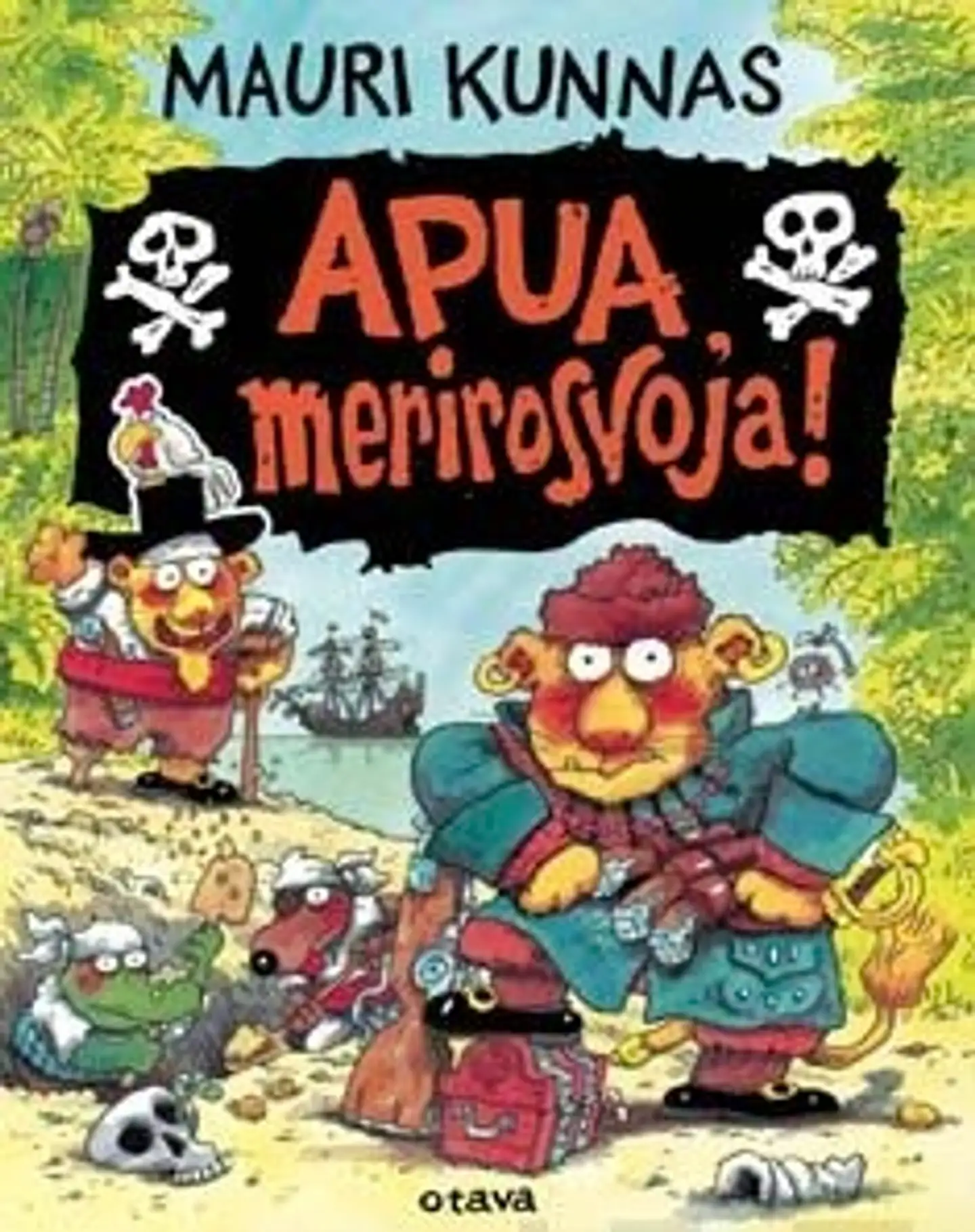 Kunnas, Apua, merirosvoja!