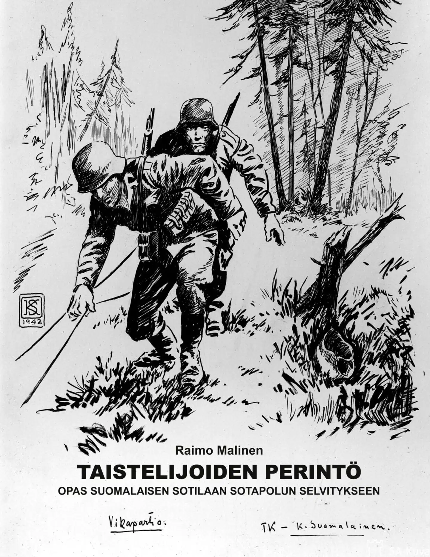 Malinen, Taistelijoiden perintö - Opas Suomalaisen sotilaan sotapolun selvittämiseen