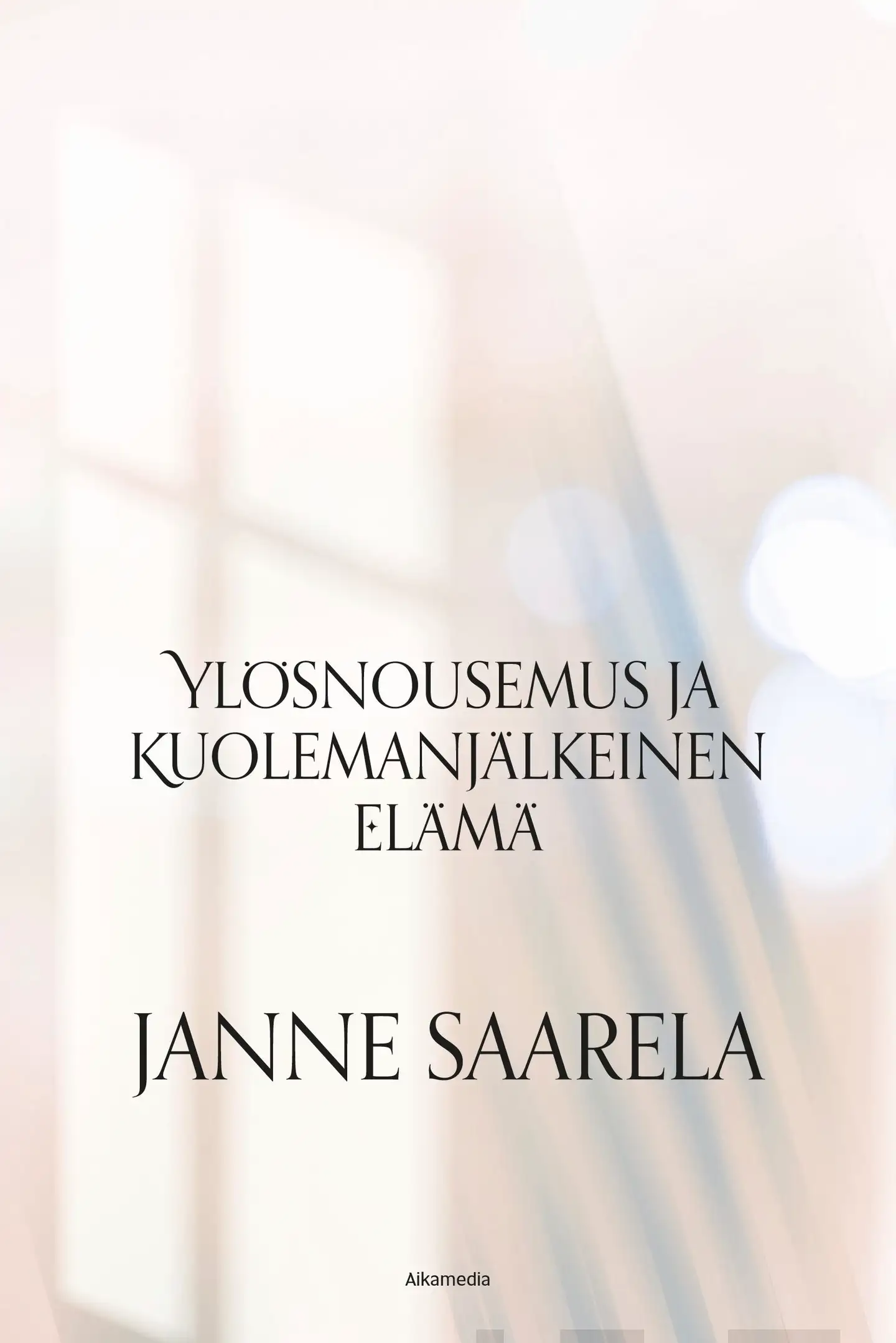 Saarela, Ylösnousemus ja kuolemanjälkeinen elämä