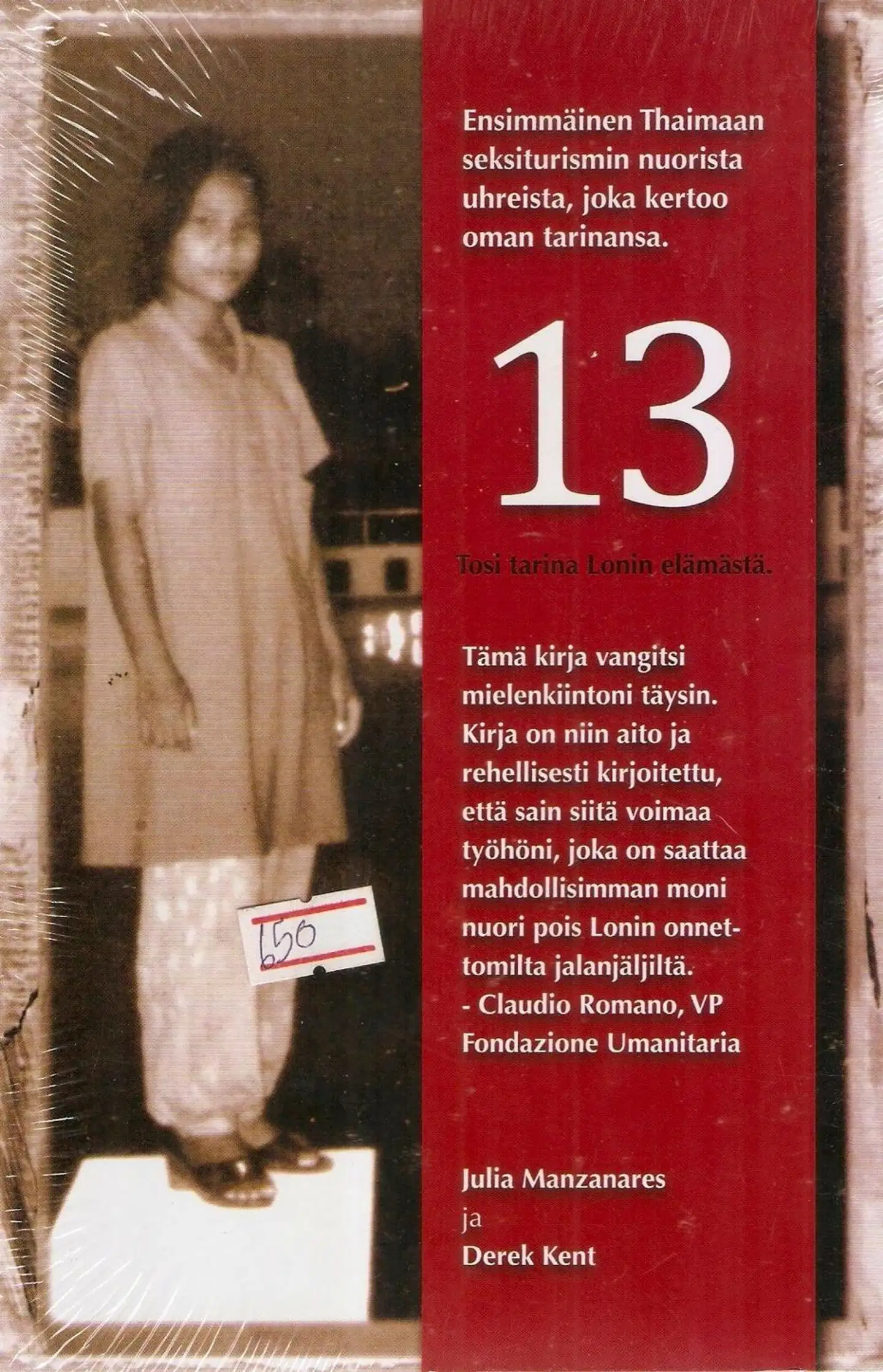 Manzanares, 13 - Tosi tarina Lonin elämästä