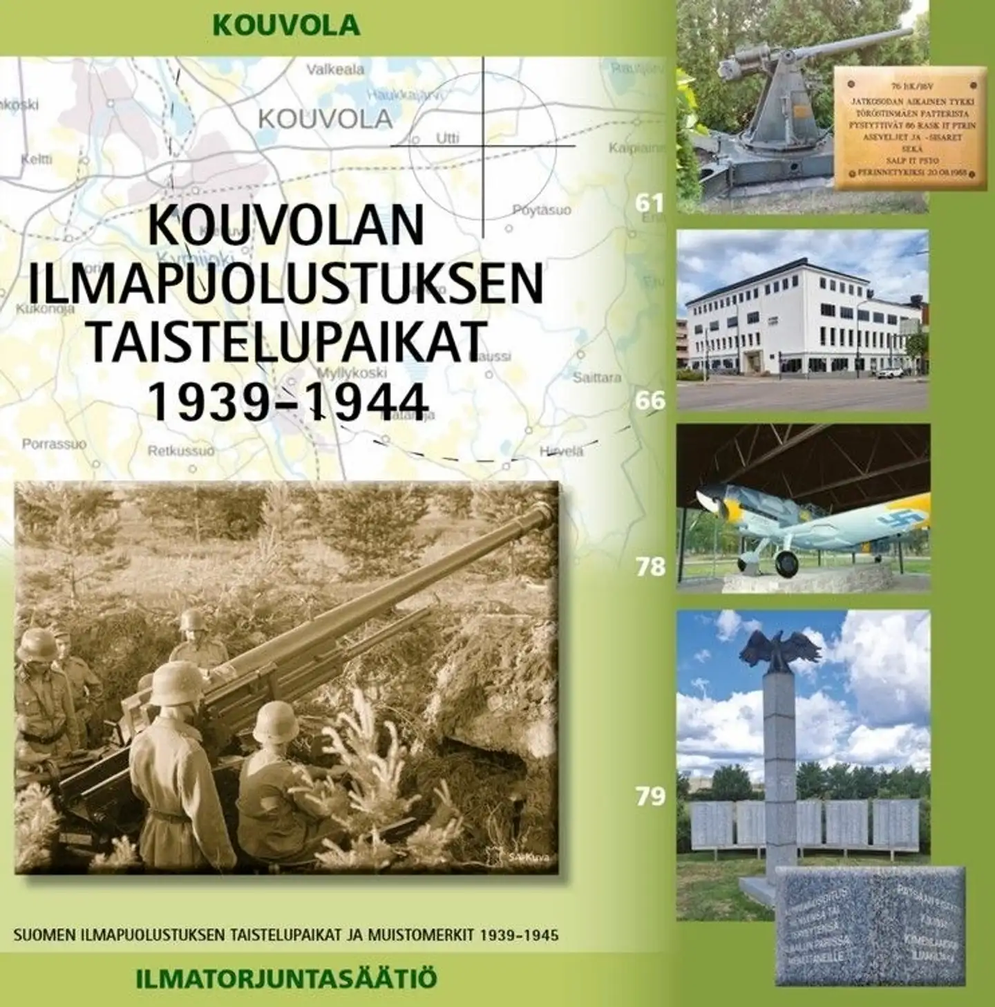 Alanne, Kouvolan ilmapuolustuksen taistelupaikat 1939-1944 - Suomen ilmapuolustuksen taistelupaikat ja muistomerkit 1939-1945