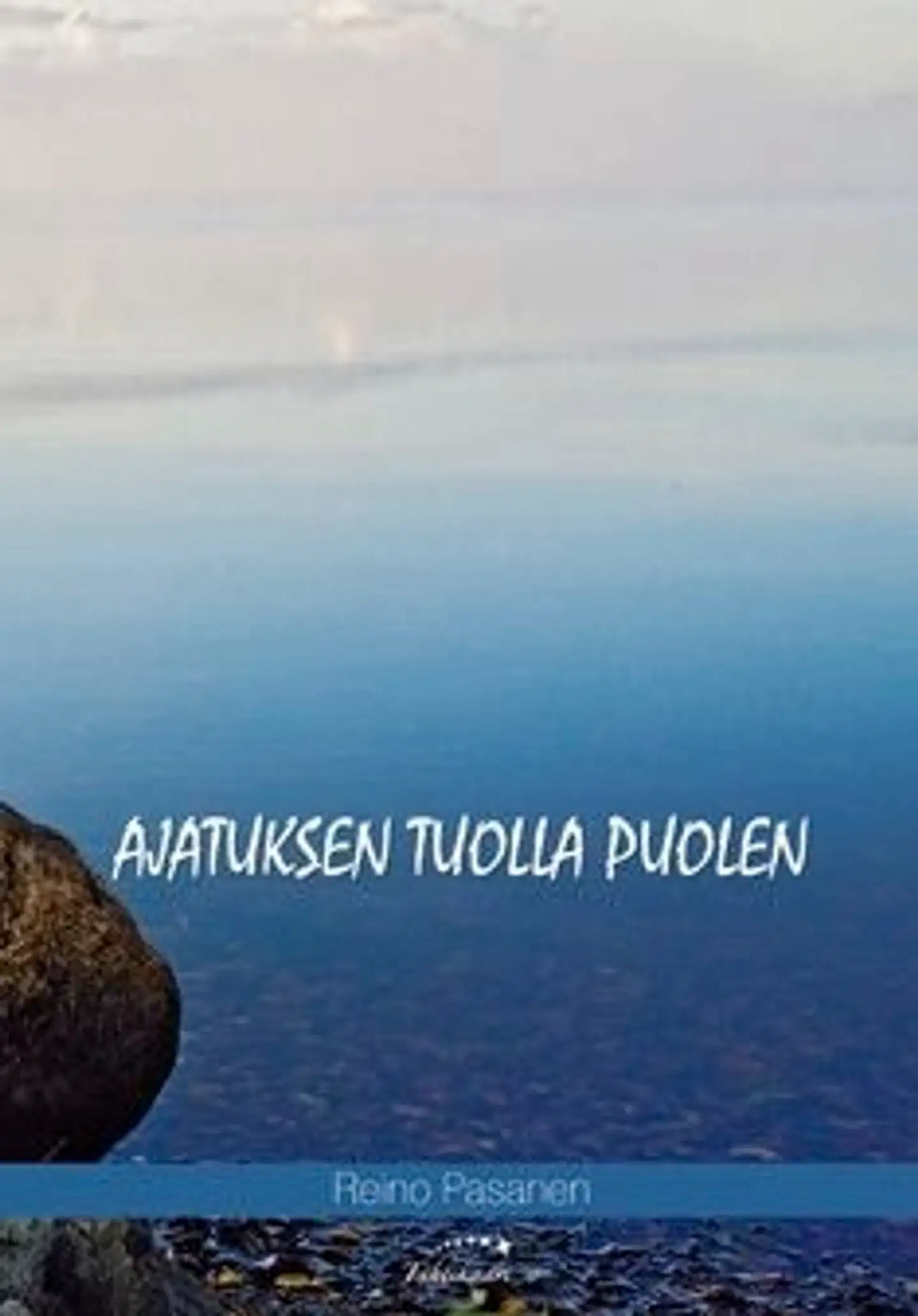 Pasanen, Ajatuksen tuolla puolen