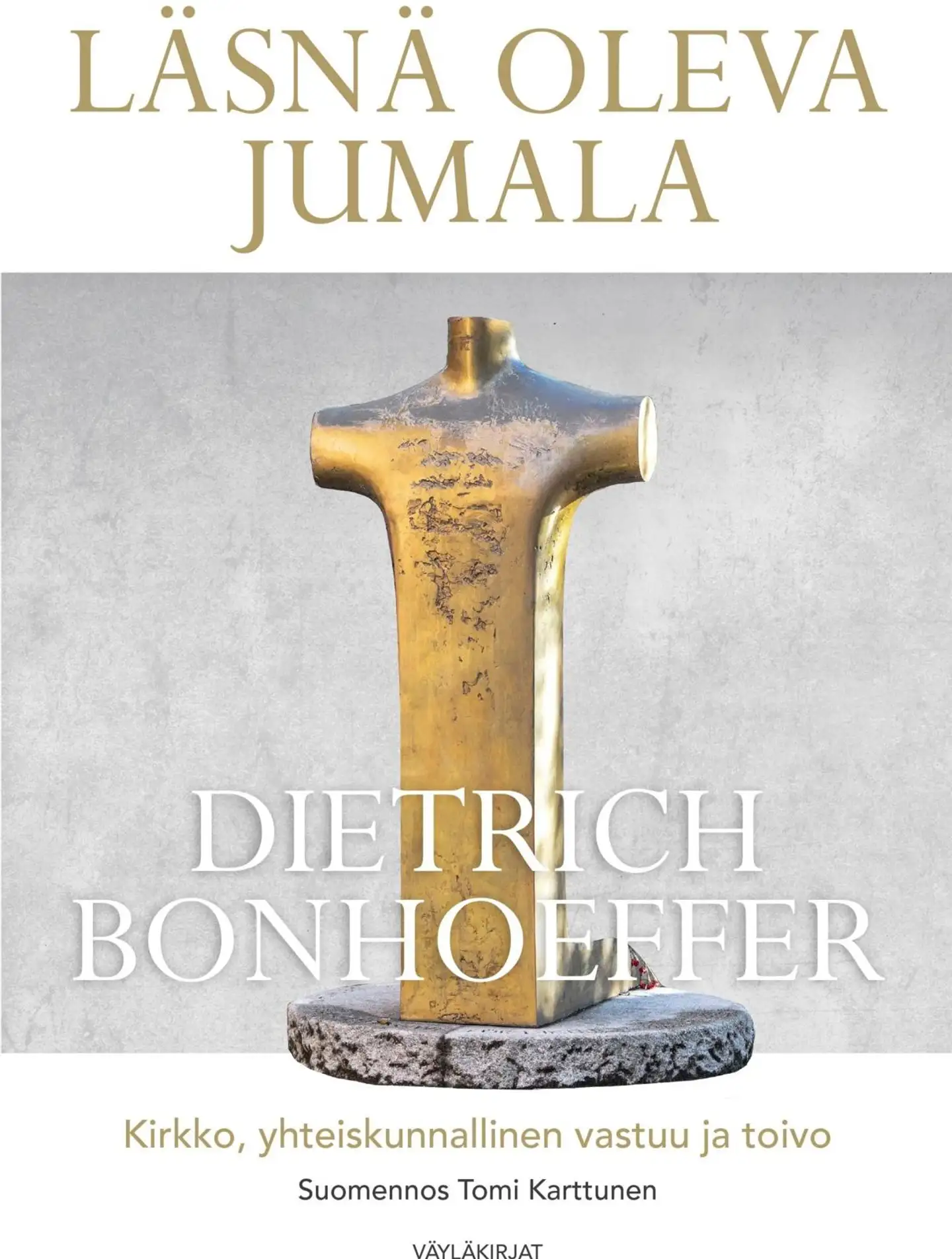 Bonhoeffer, Läsnä oleva Jumala - Kirkko, yhteiskunnallinen vastuu ja toivo