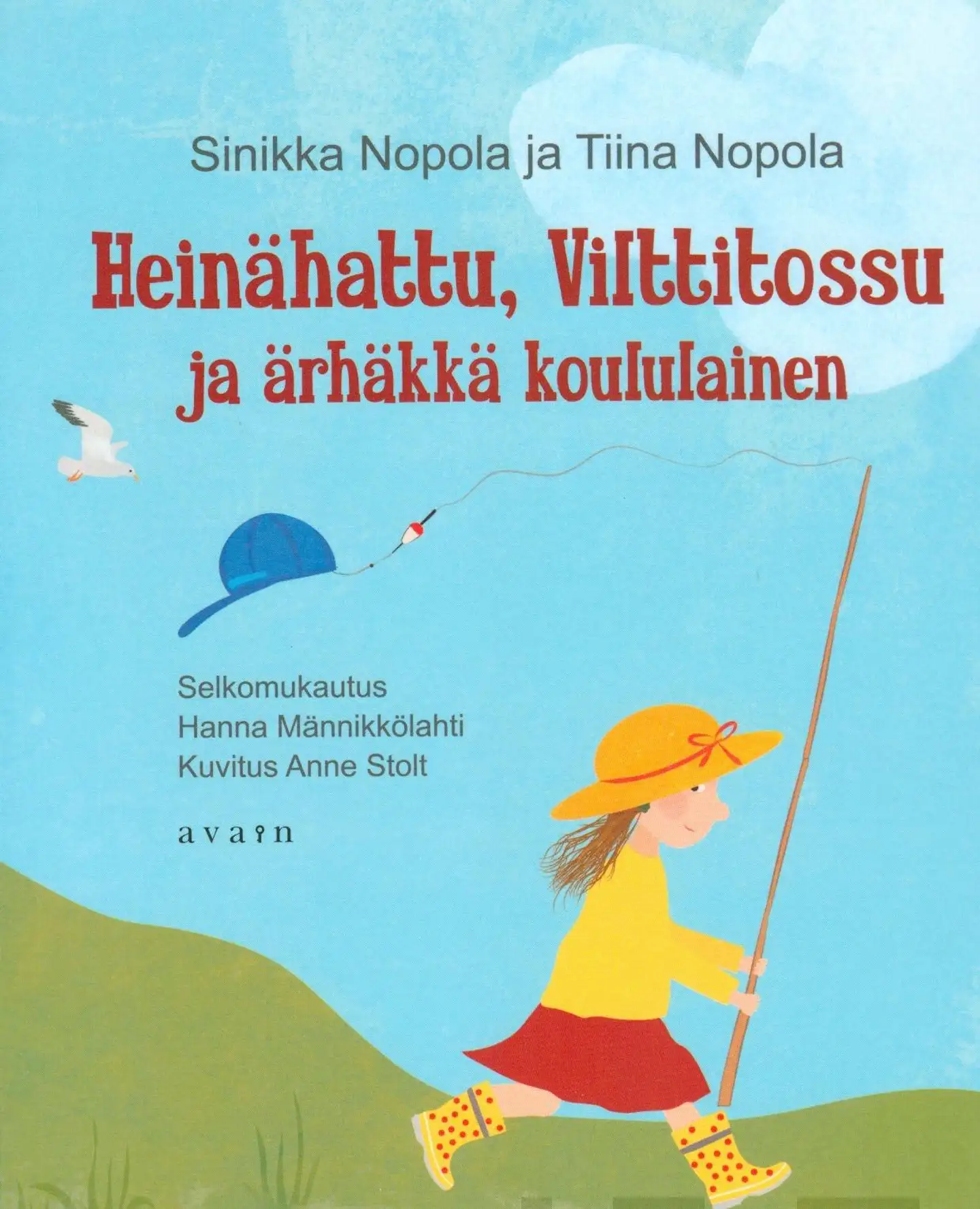 Nopola, Heinähattu, Vilttitossu ja ärhäkkä koululainen (selkokirja)