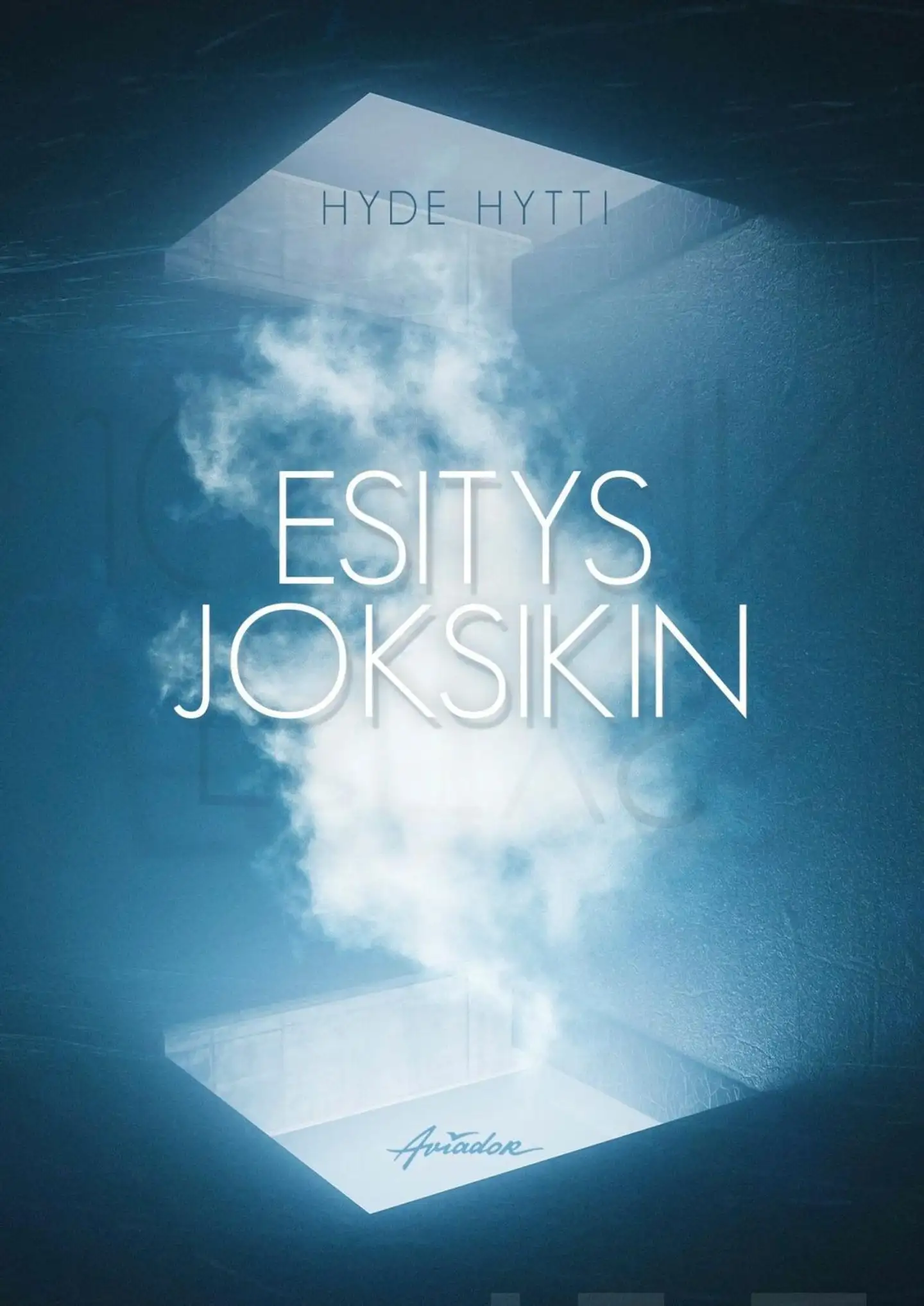 Hytti, Esitys joksikin