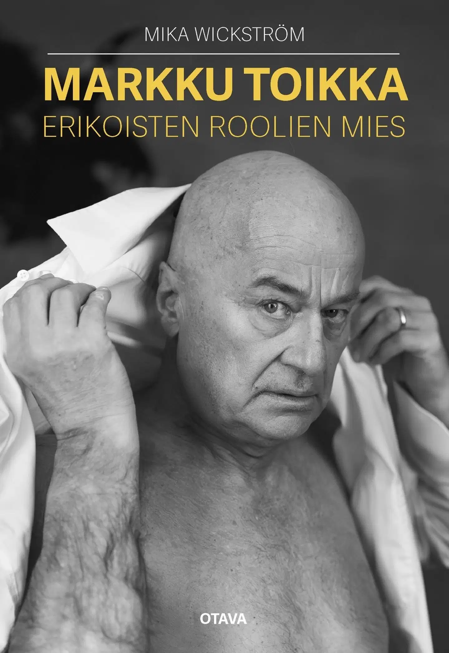 Wickström, Markku Toikka - Erikoisten roolien mies