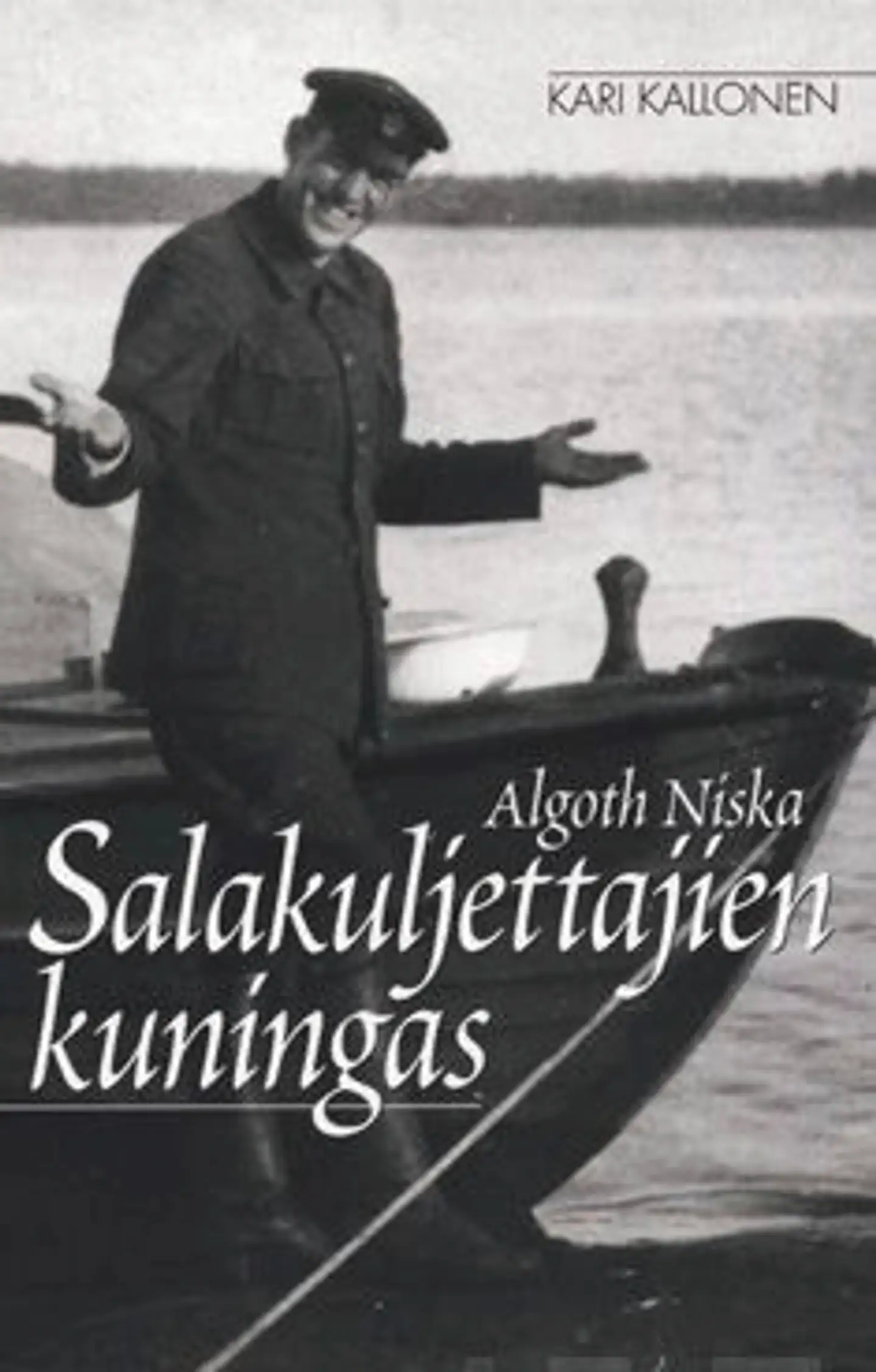 Kallonen, Algoth Niska - salakuljettajien kuningas