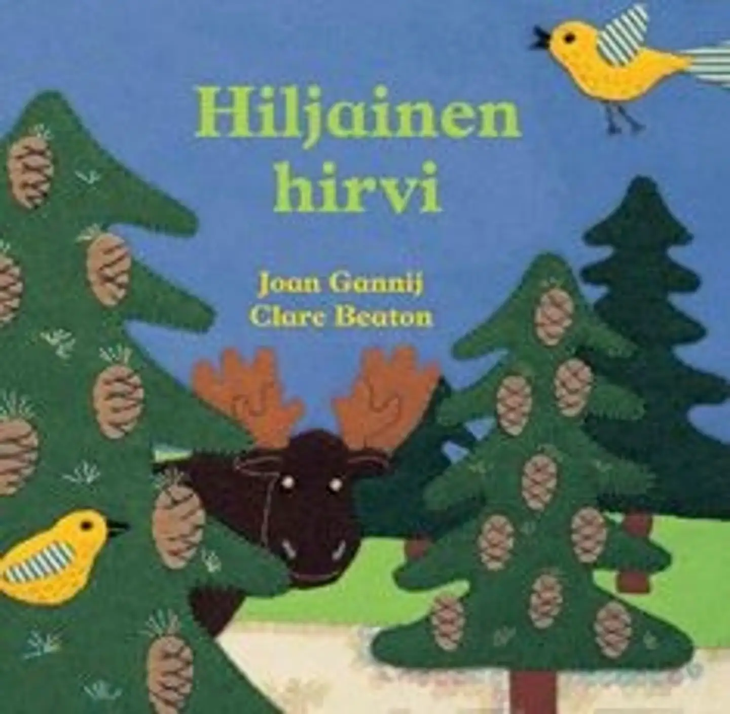 Gannij, Hiljainen hirvi