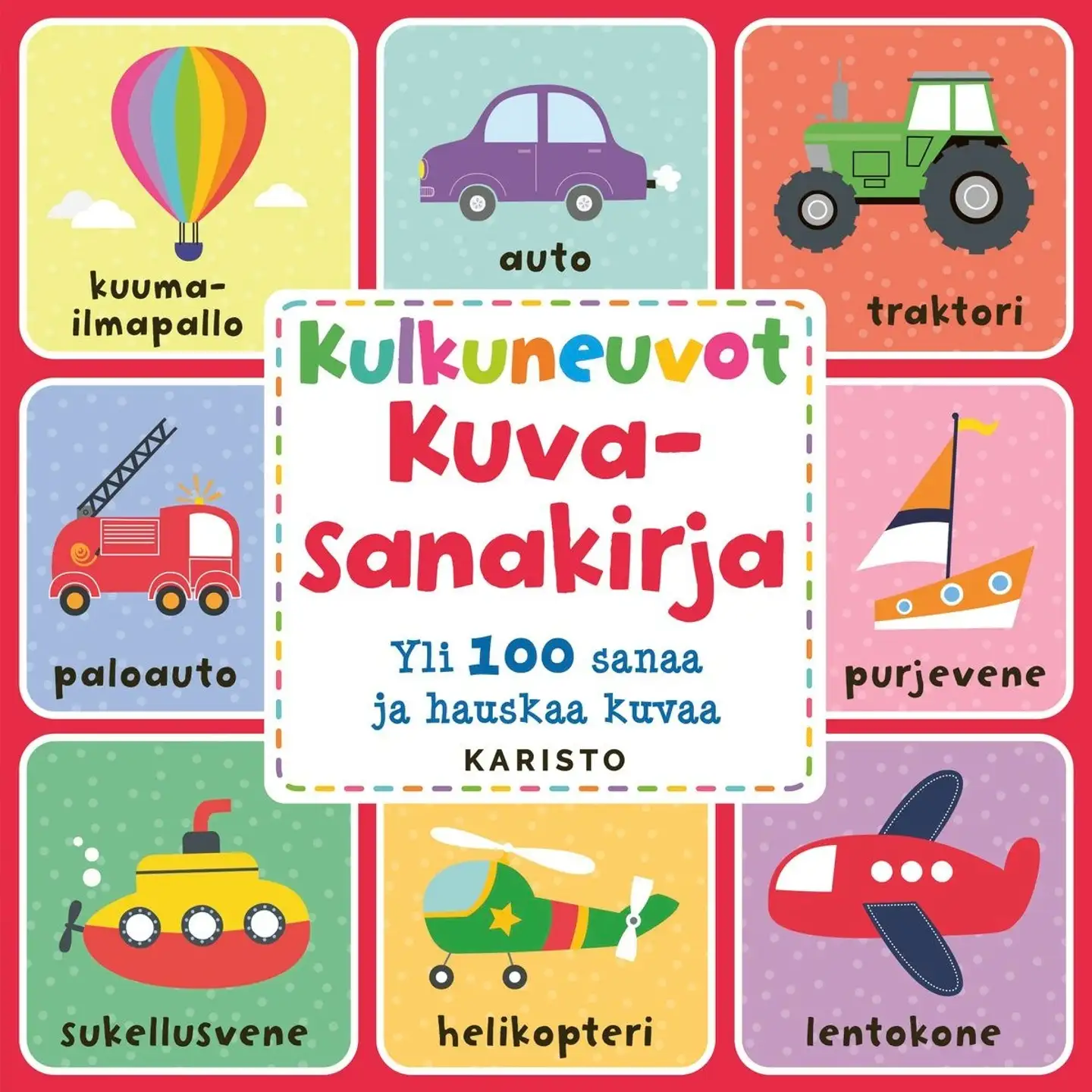 Kulkuneuvot Kuvasanakirja - Yli 100 sanaa ja hauskaa kuvaa