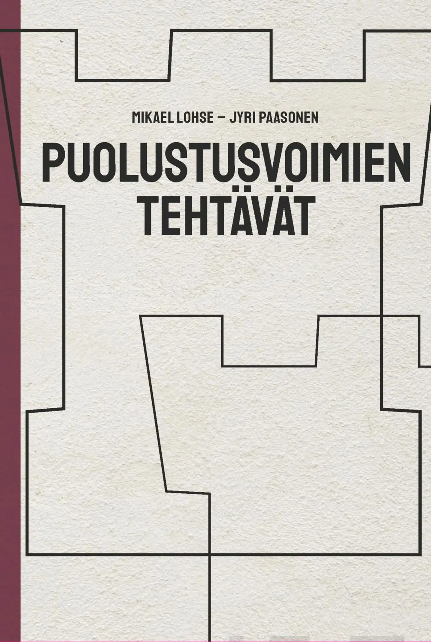 Lohse, Puolustusvoimien tehtävät