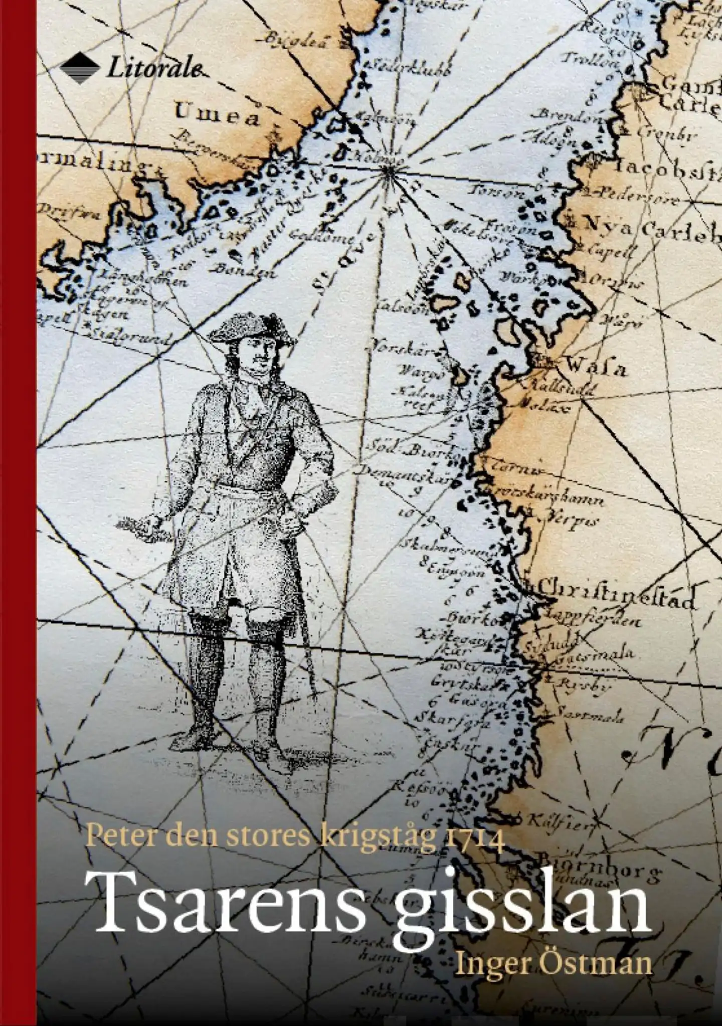 Östman, Tsaren gisslan - Peter den stores krigståg 1714
