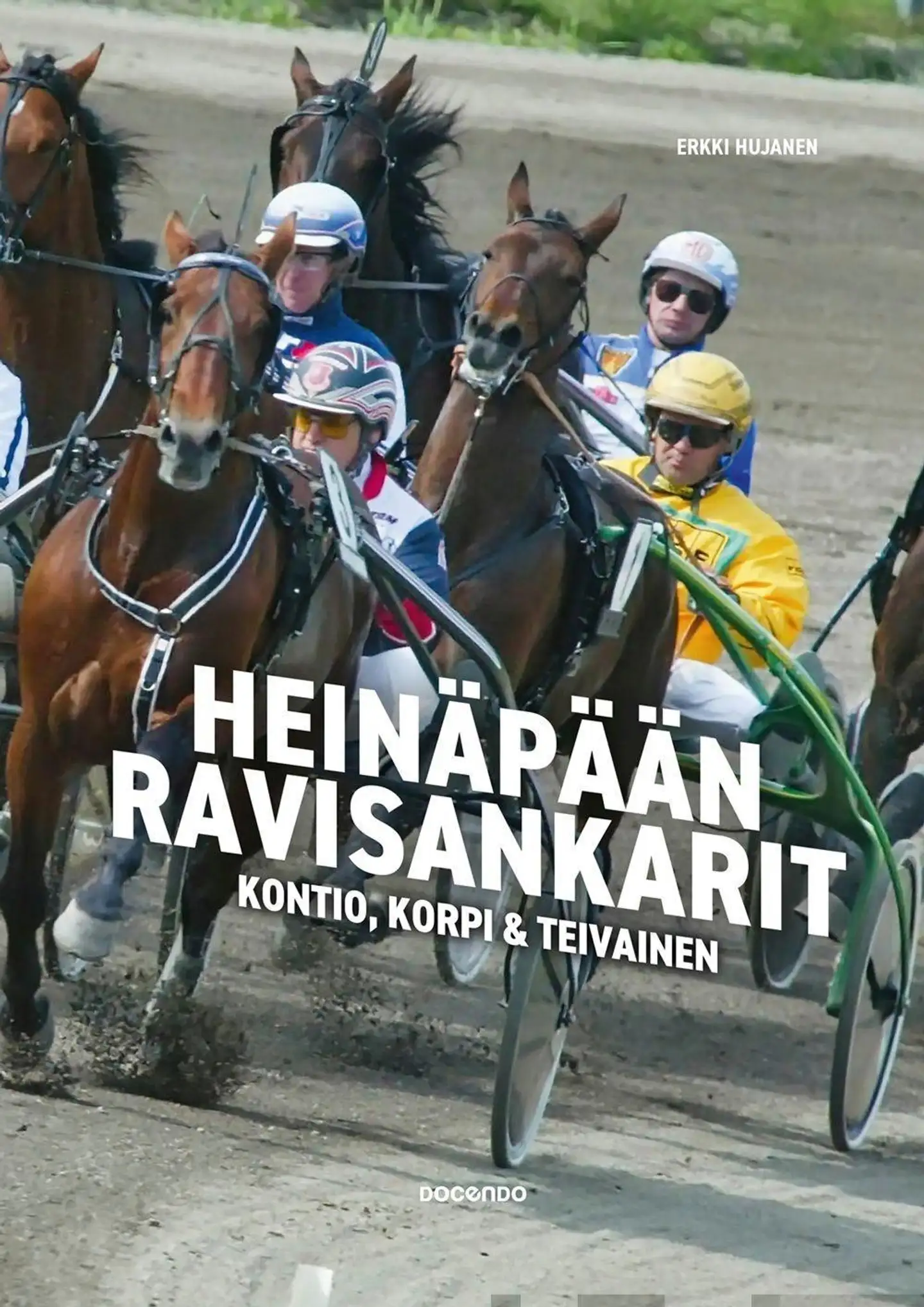 Hujanen, Heinäpään ravisankarit - Kontio, Korpi & Teivainen