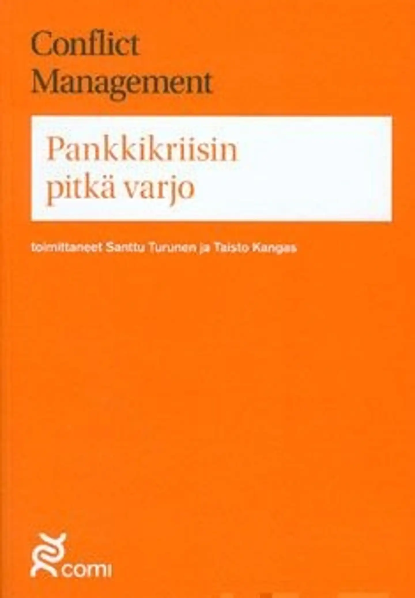 Pankkikriisin pitkä varjo - Suomen 1990-luvun pankkikriisin yhteiskunnallinen tilinpäätös
