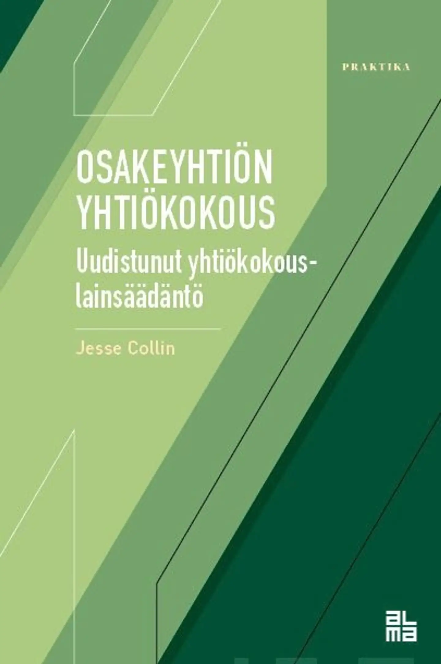 Collin, Osakeyhtiön yhtiökokous - Uudistunut yhtiökokouslainsäädäntö