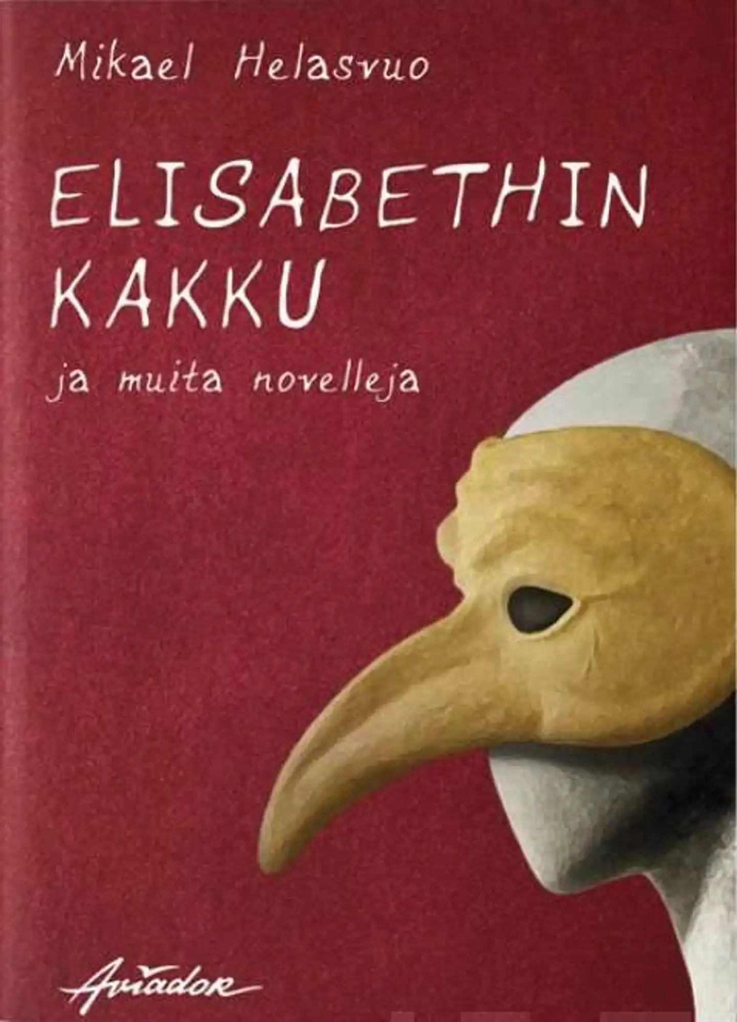 Helasvuo, Elisabethin kakku ja muita novelleja