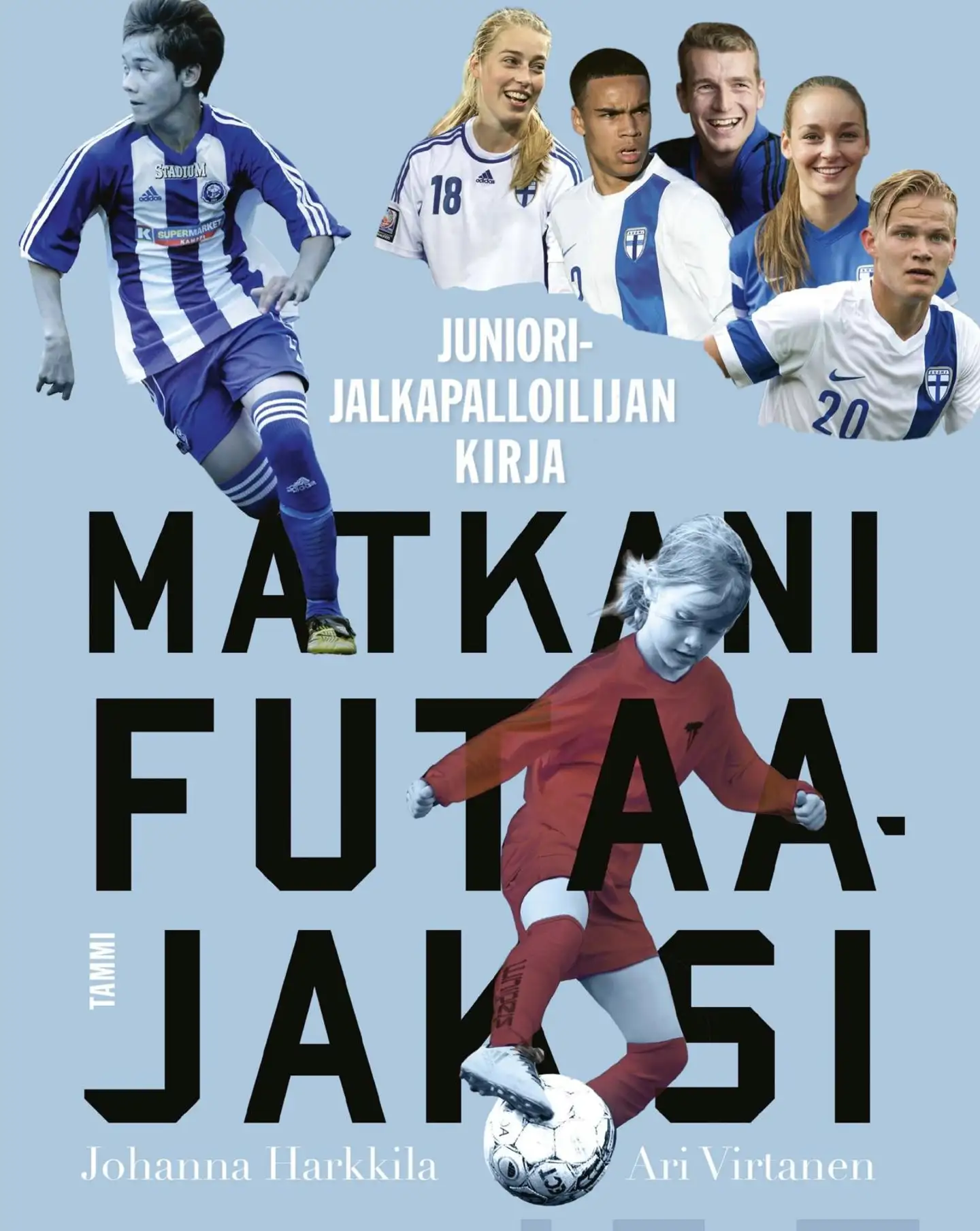 Harkkila, Matkani futaajaksi - Juniorijalkapalloilijan kirja