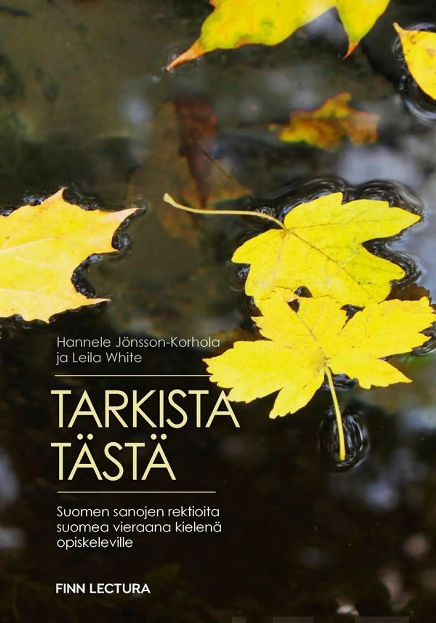 Jönsson-Korhola, Tarkista tästä - Suomen sanojen rektioita suomea vieraana kielenä opiskeleville