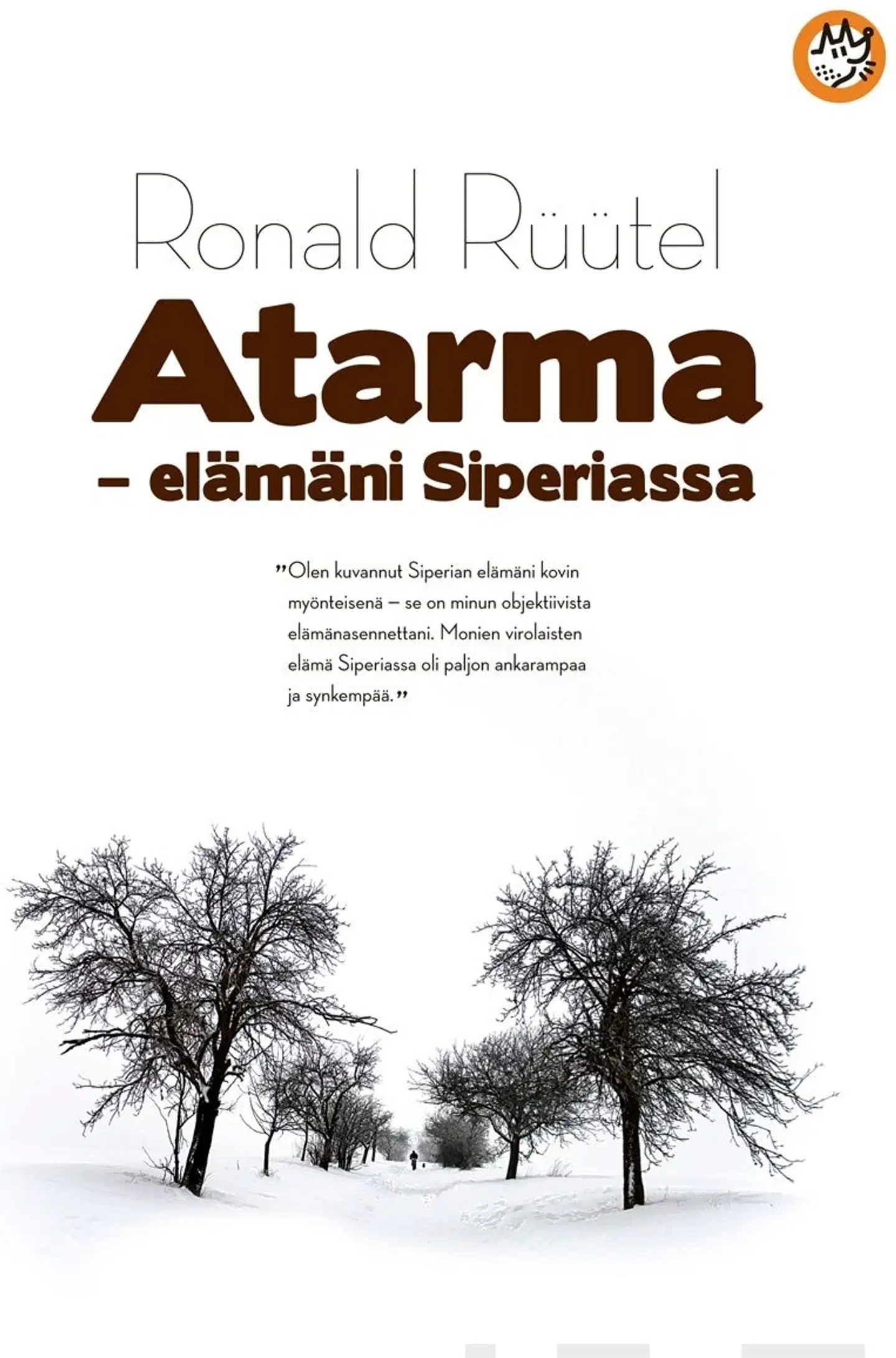 Rüütel, Atarma - elämäni Siperiassa