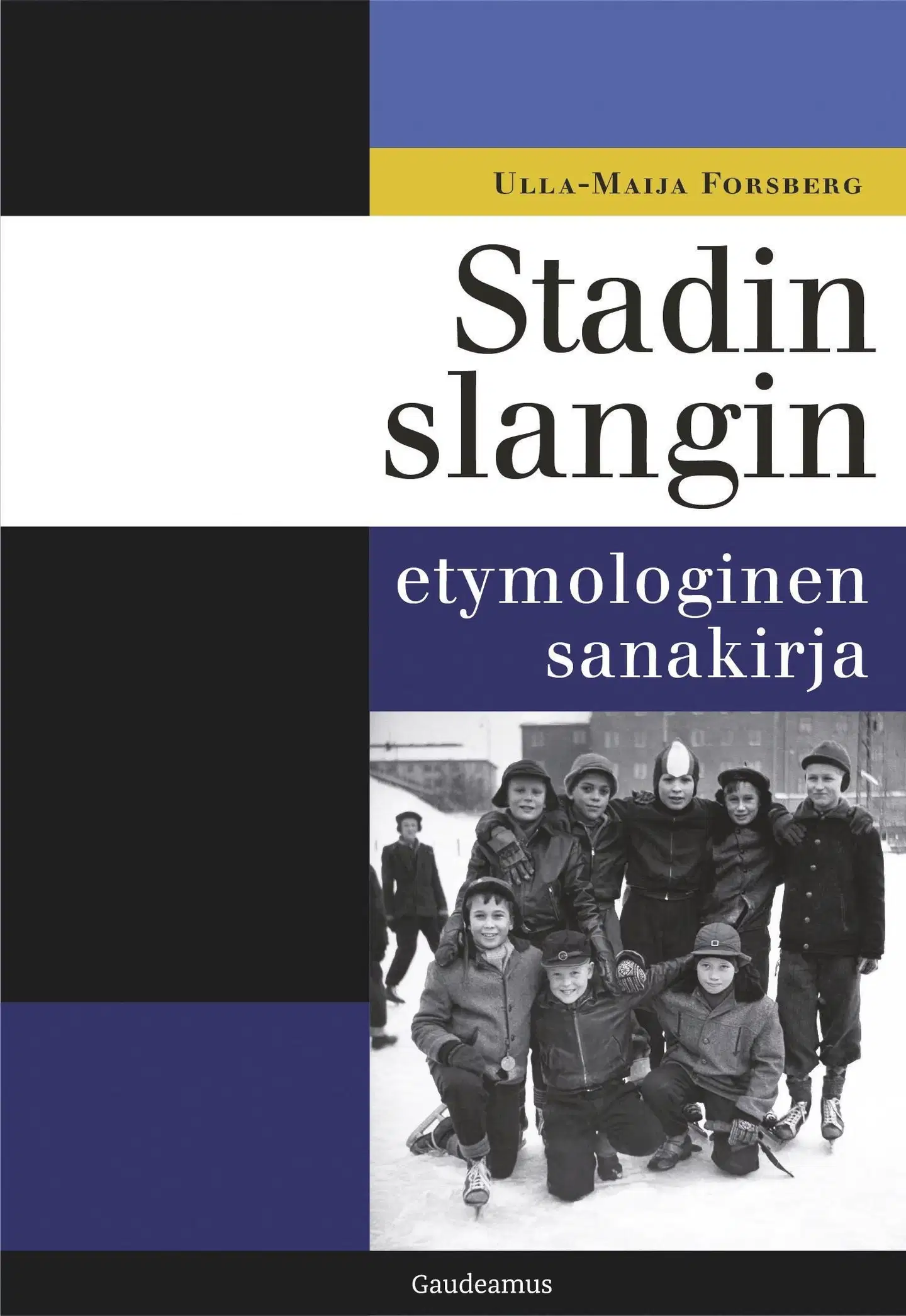 Forsberg, Stadin slangin etymologinen sanakirja