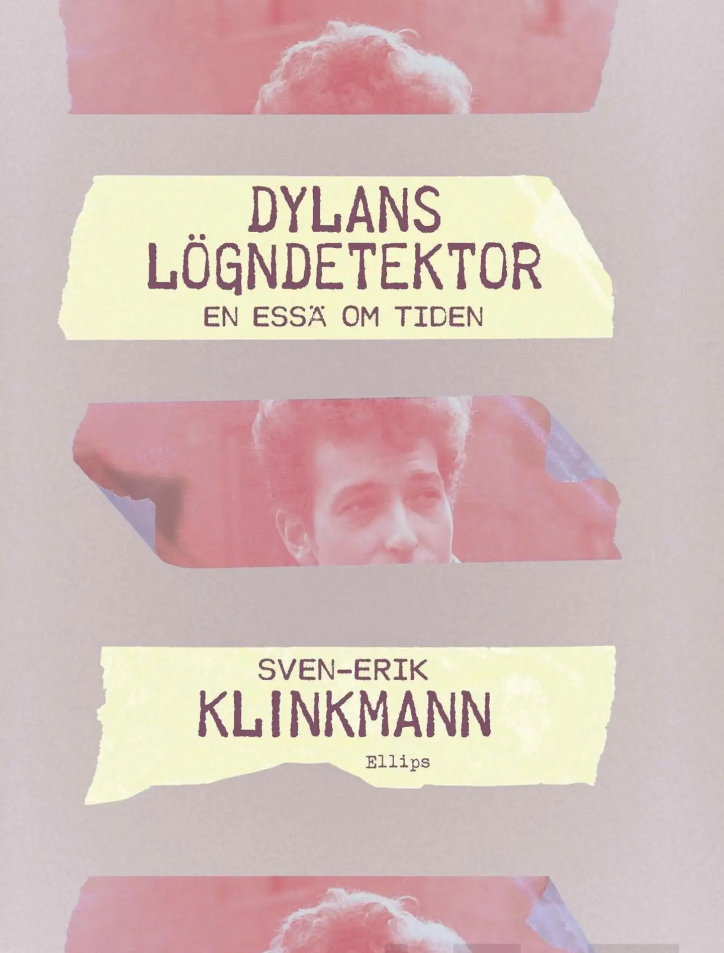 Klinkmann, Dylans lögndetektor - En essä om tiden