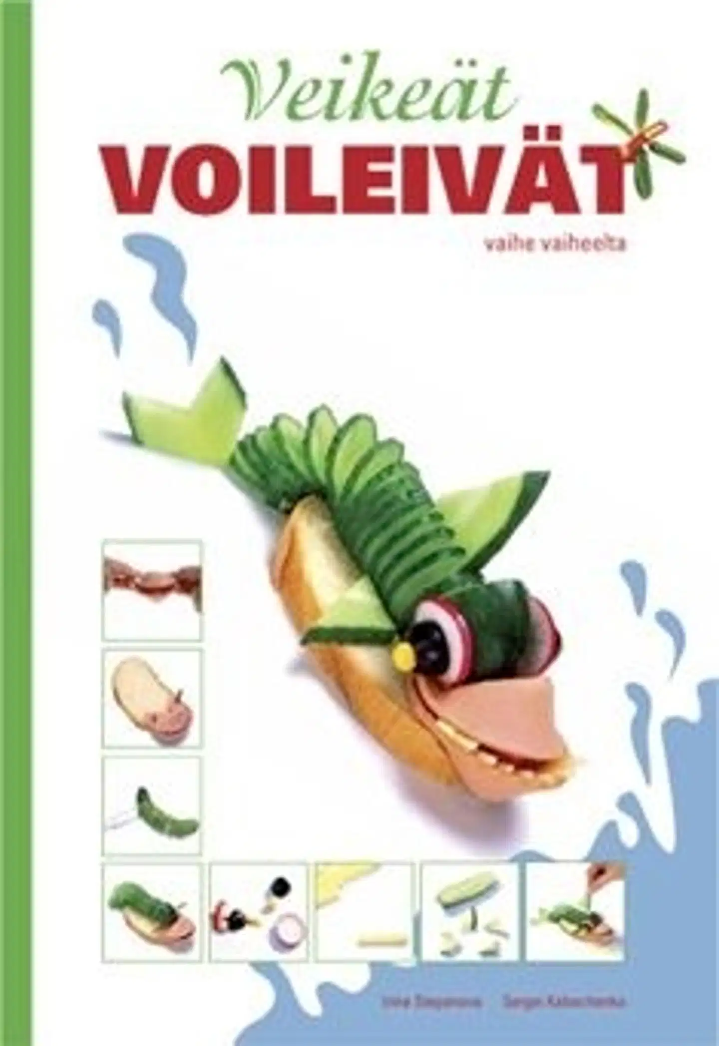 Stepanova, Veikeät voileivät vaihe vaiheelta