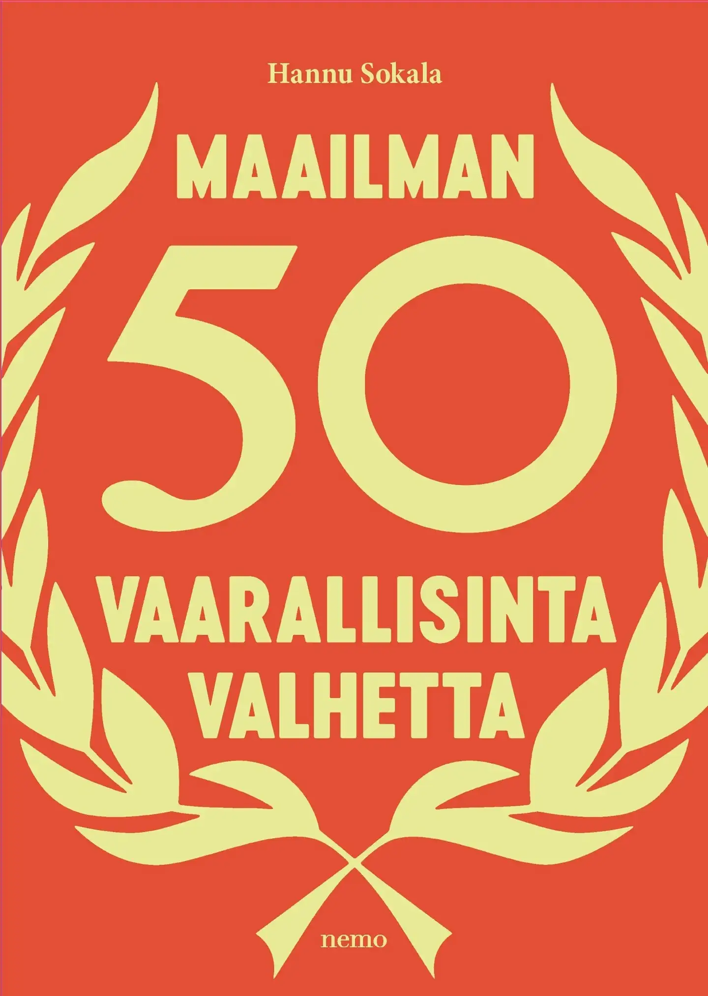 Sokala, Maailman 50 vaarallisinta valhetta