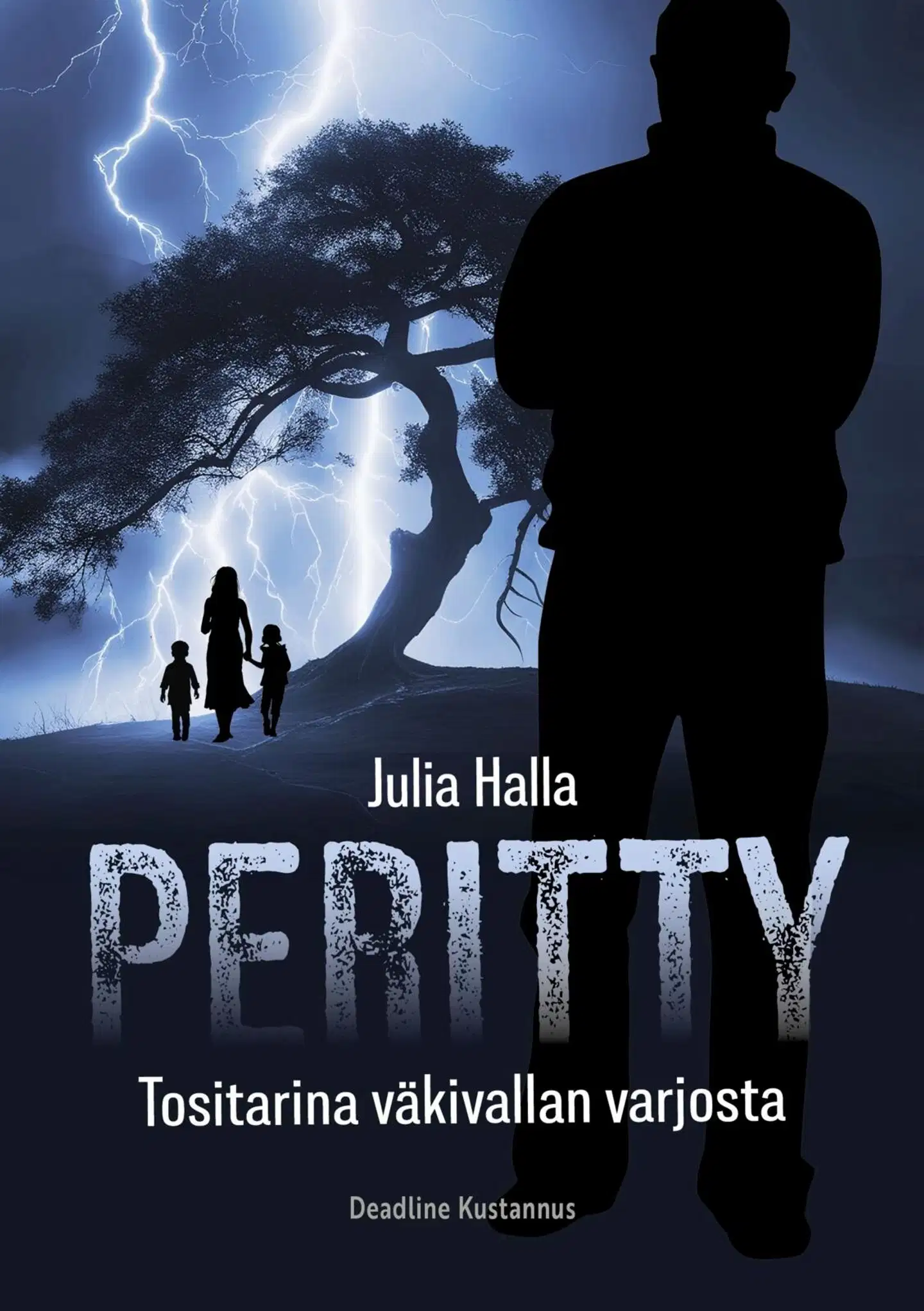 Halla Julia, Peritty - Tositarina väkivallan varjosta