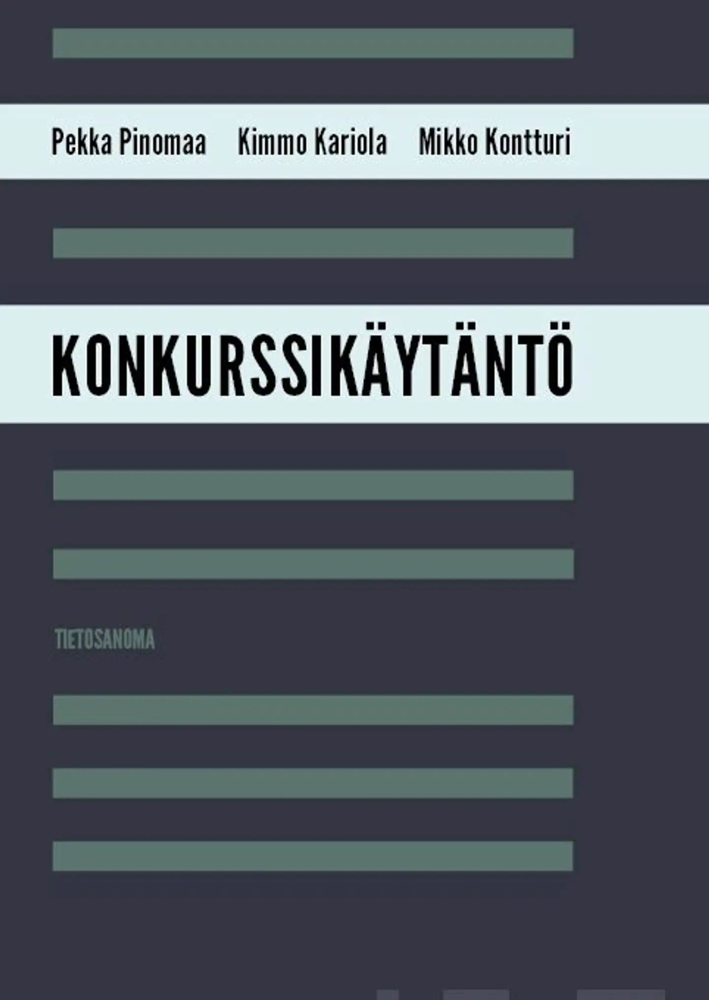 Pinomaa, Konkurssikäytäntö