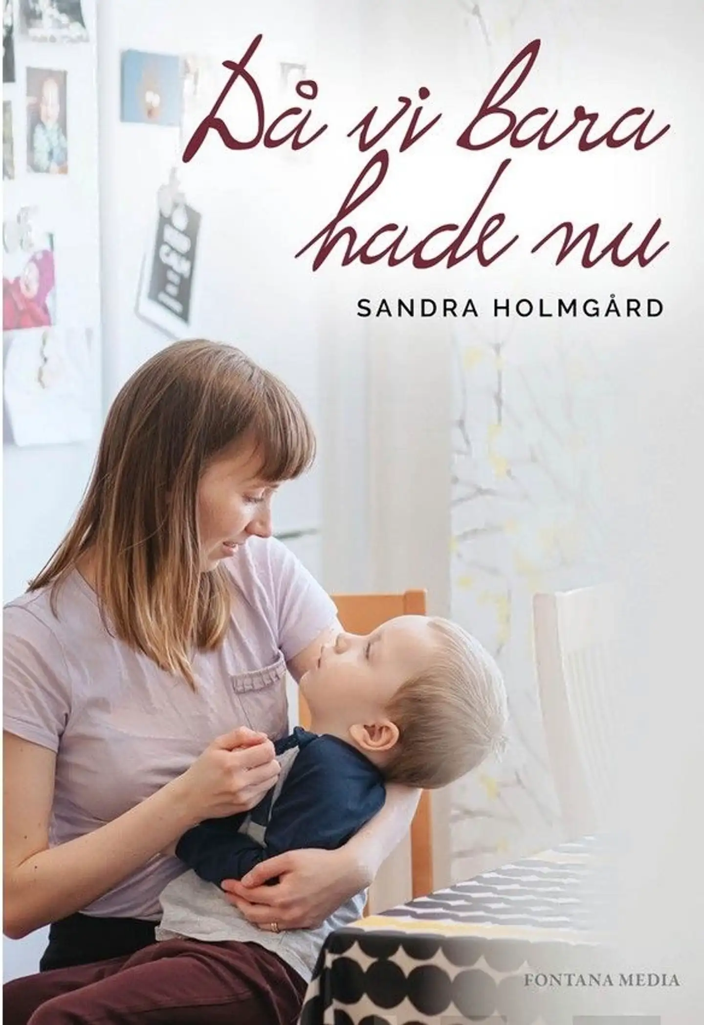 Holmgård, Då vi bara hade nu
