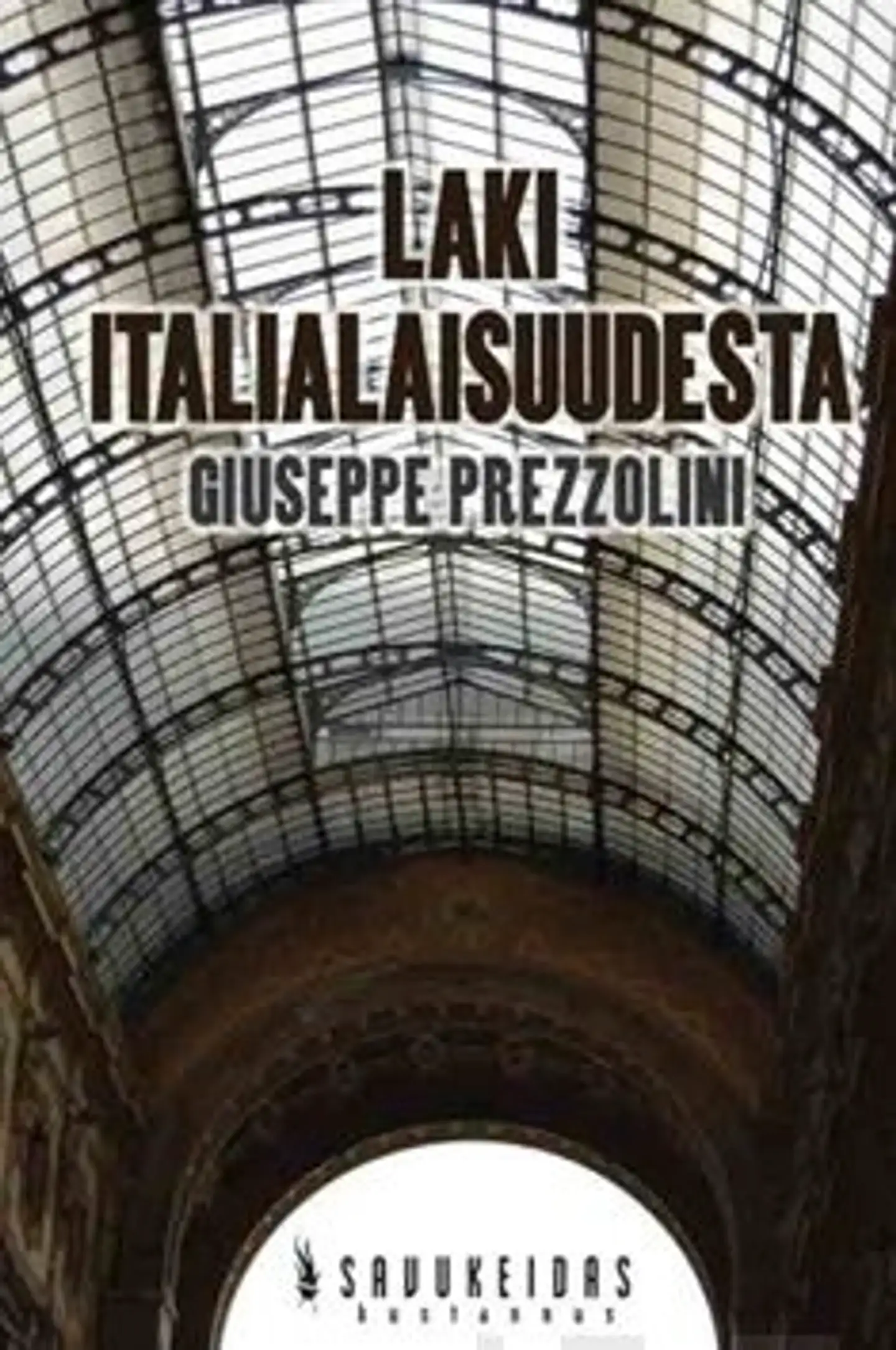 Prezzolini, Laki italialaisuudesta